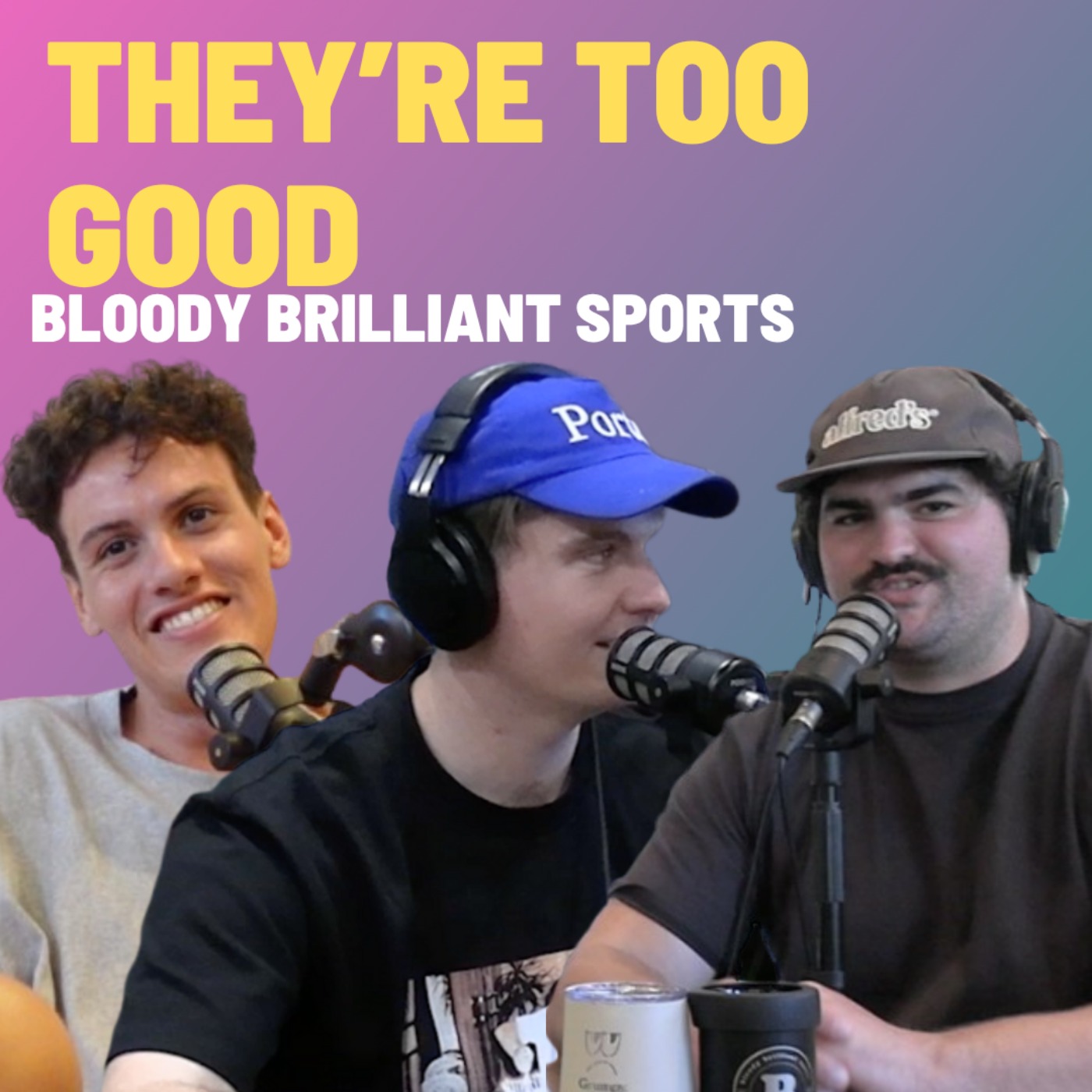 They're Too Good - Bloody Brilliant Sports
