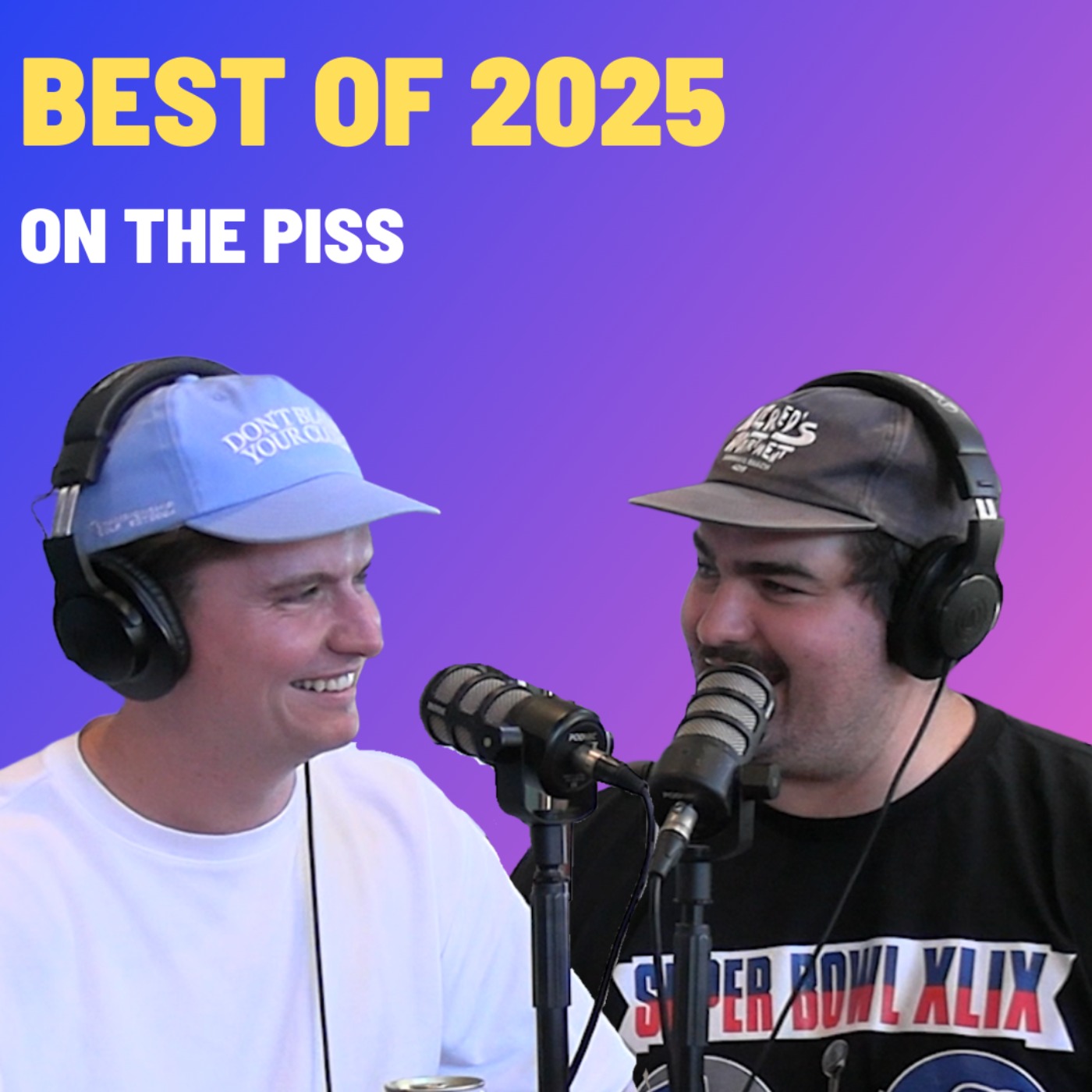 Best Of 2025 - On The Piss