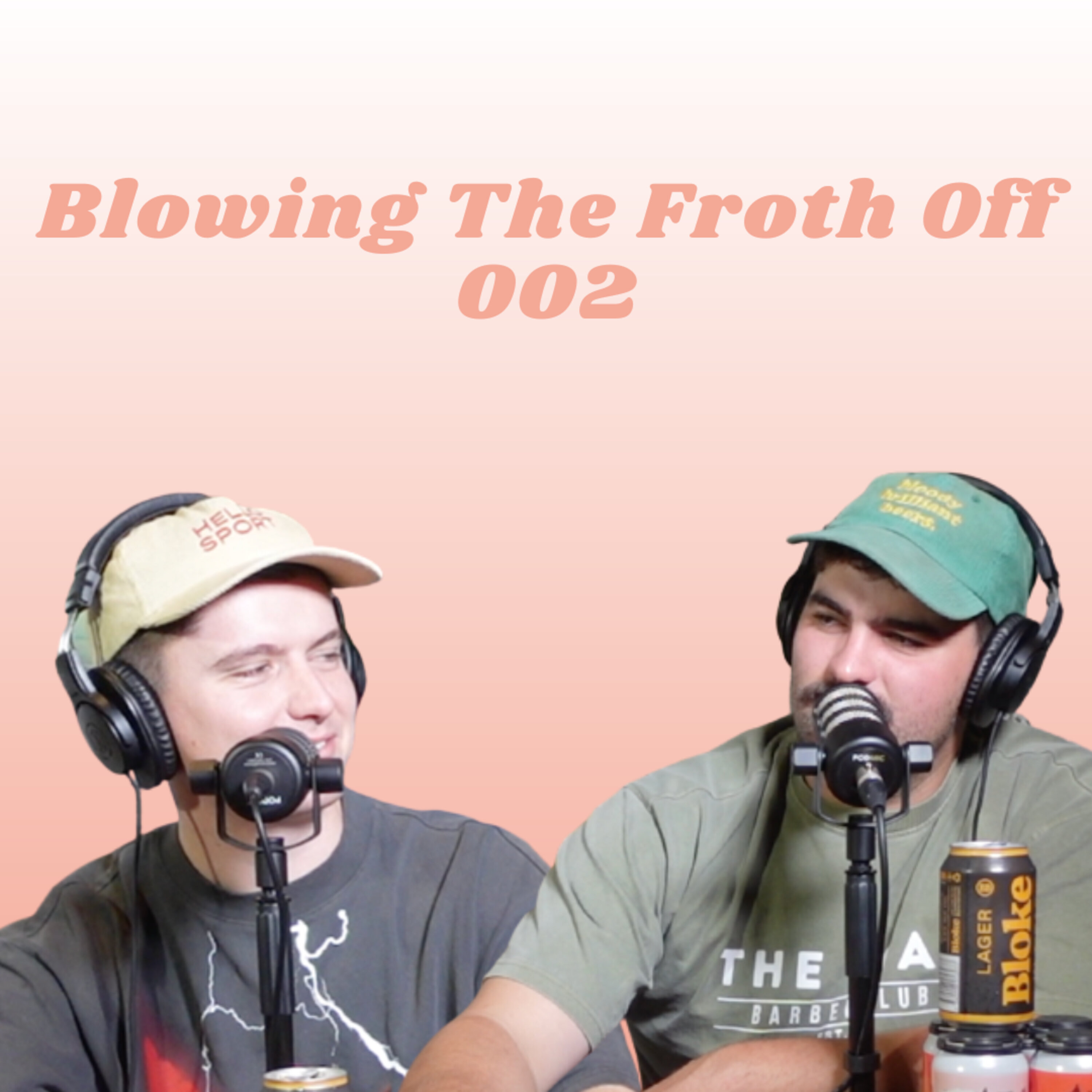 Blowing the Froth Off - 002