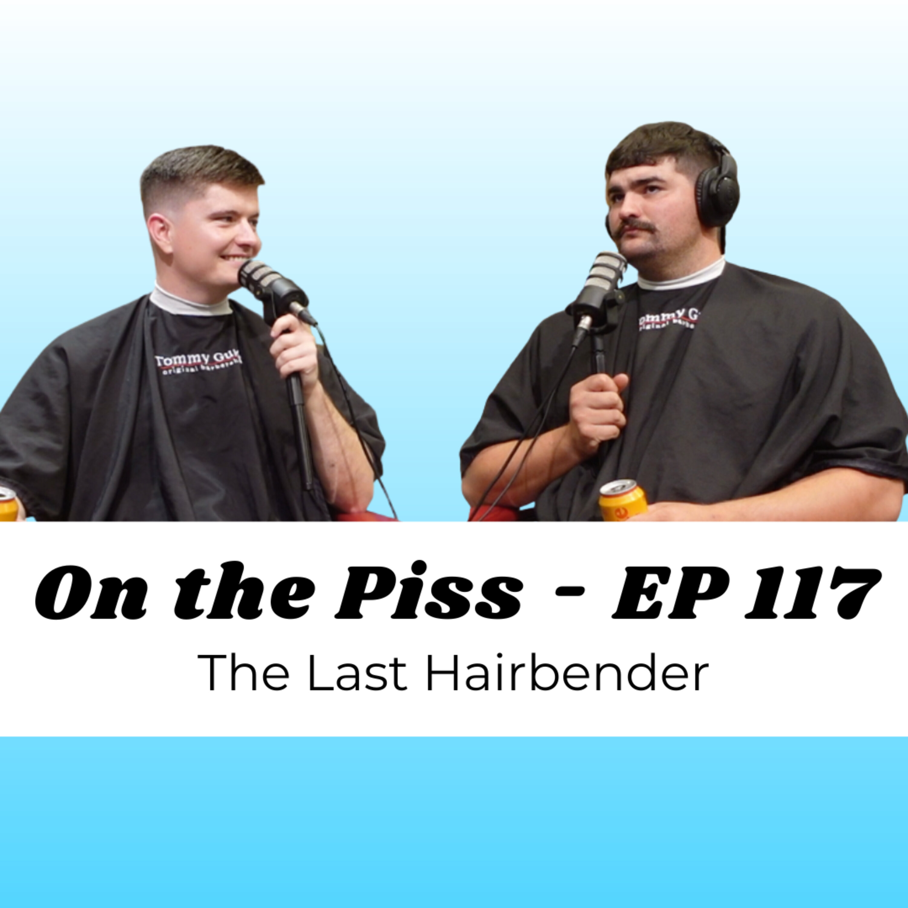 On the Piss The Last Hairbender