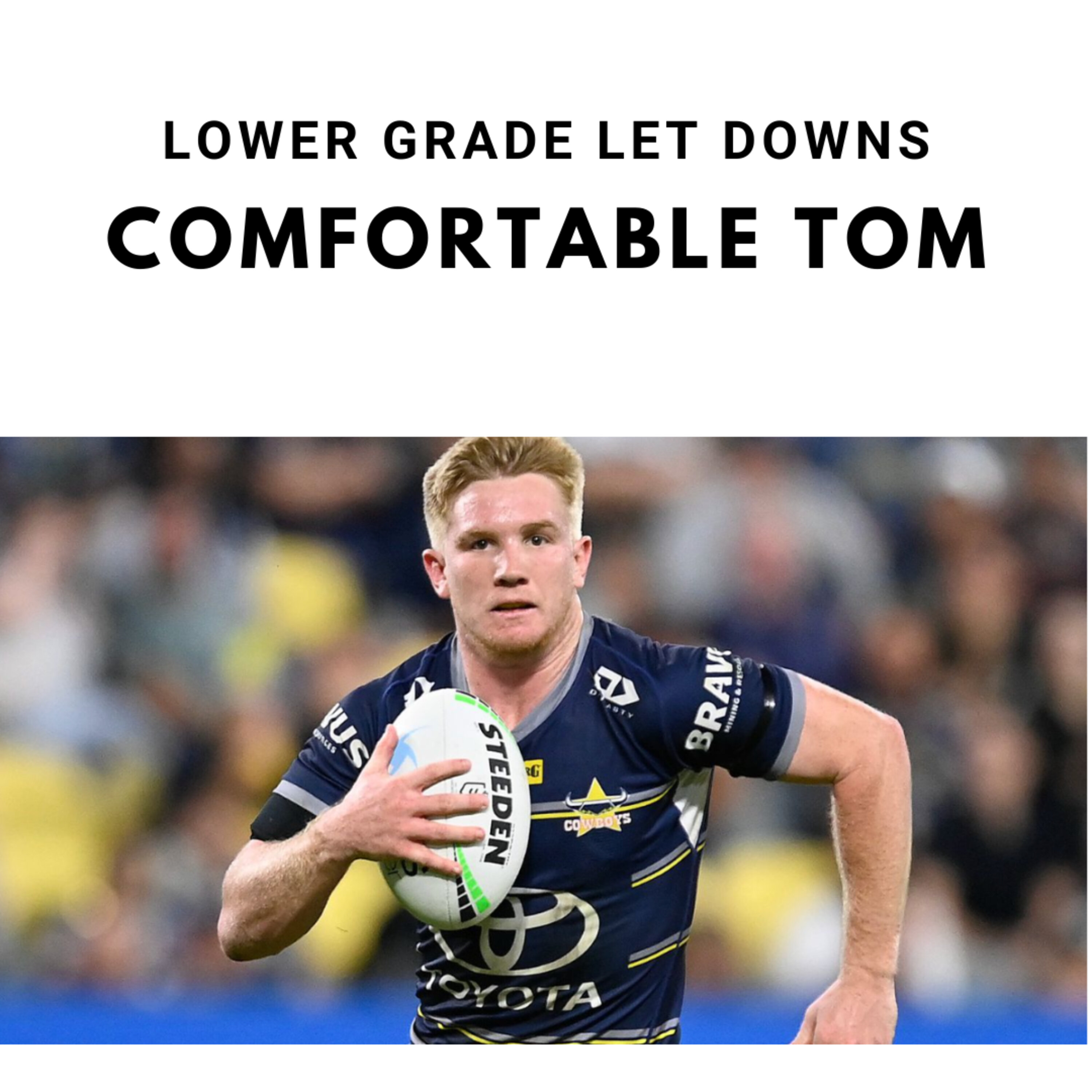 Lower Grade Let Downs Comfortable Tom