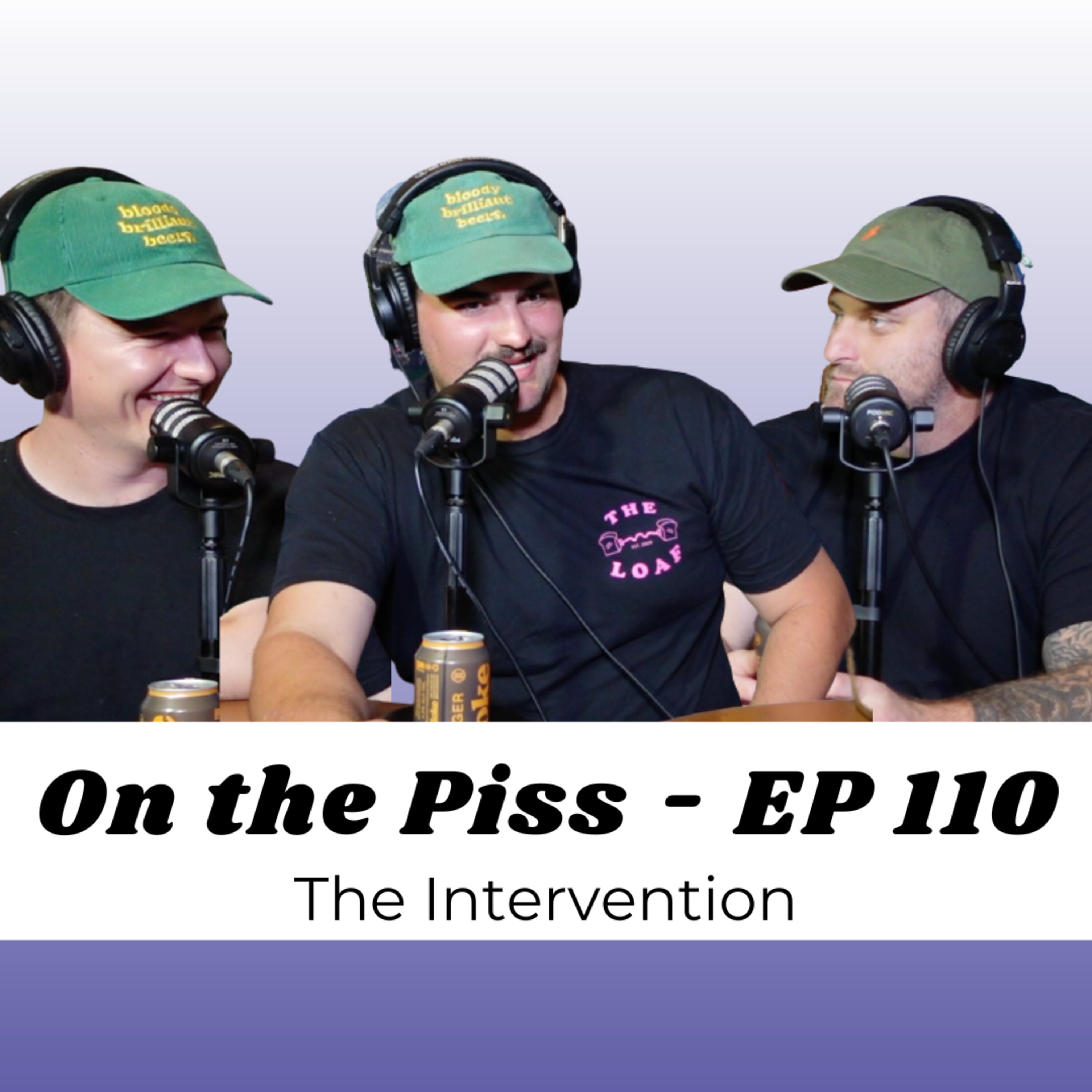 On the Piss The Intervention