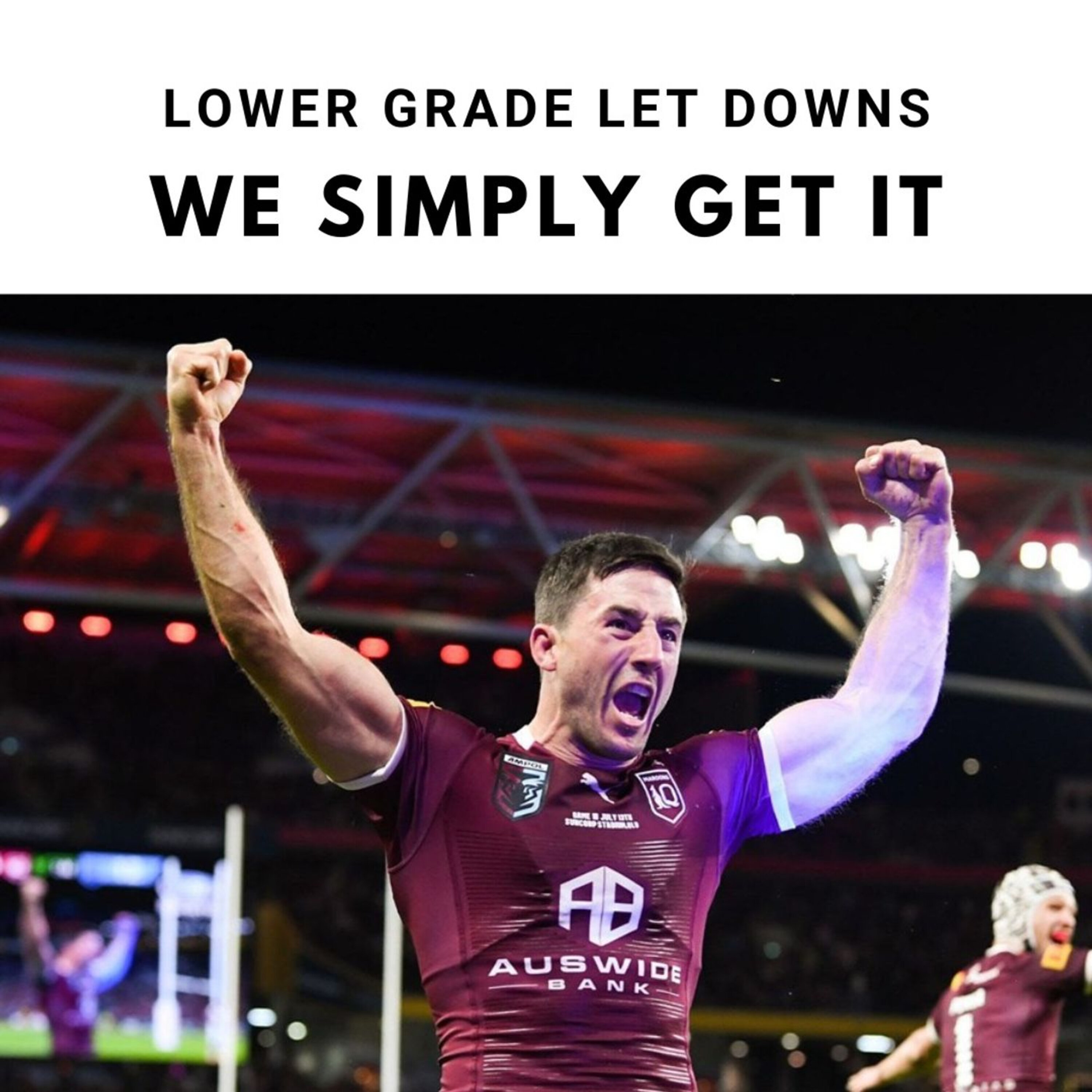 Lower Grade Let Downs We Simply Get It