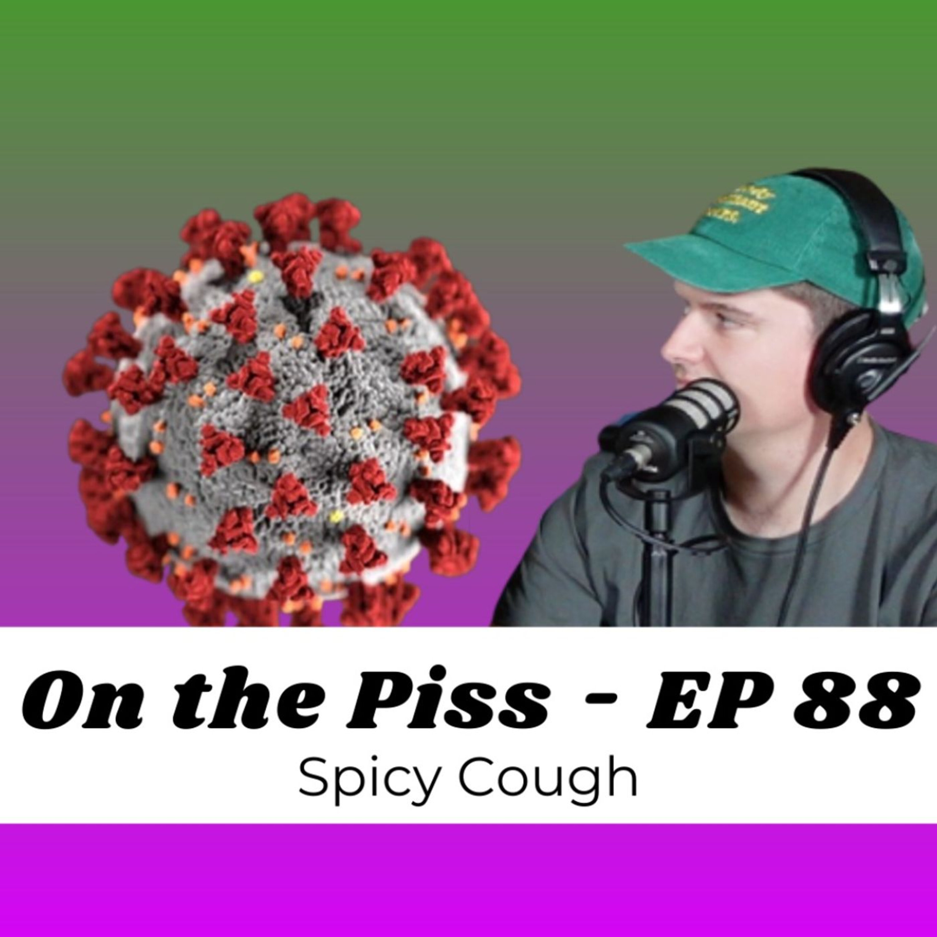 On the Piss Spicy Cough