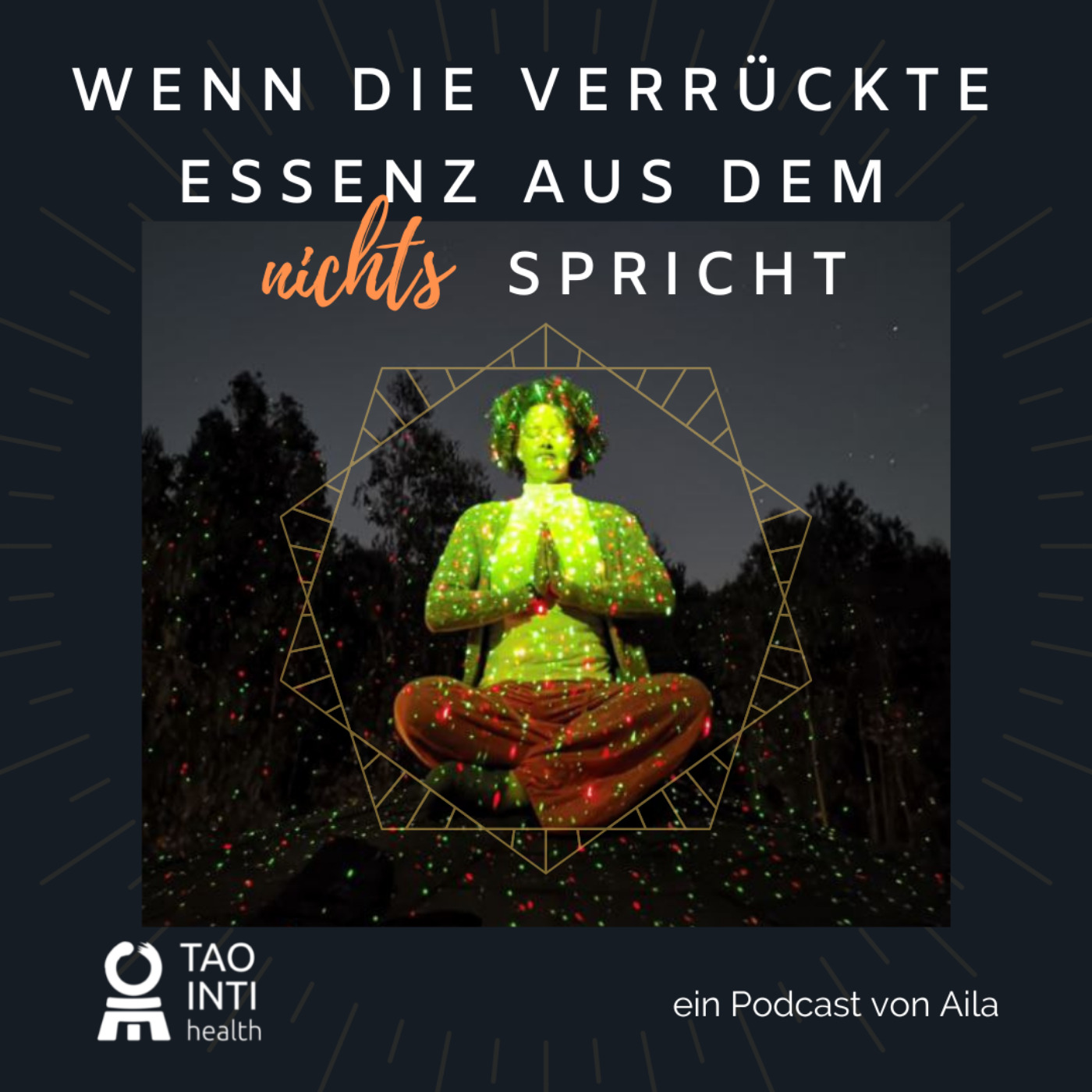 Wenn die verrückte Essenz aus dem NICHTS spricht