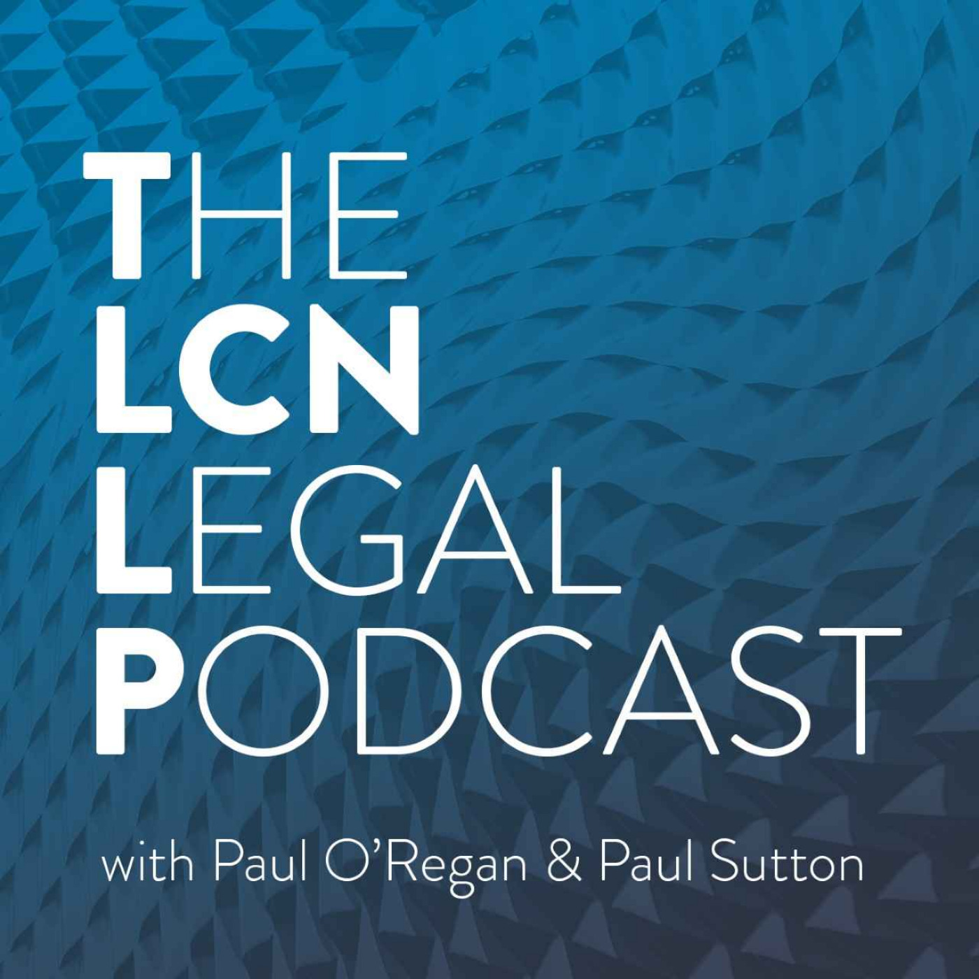 The LCN Legal Podcast