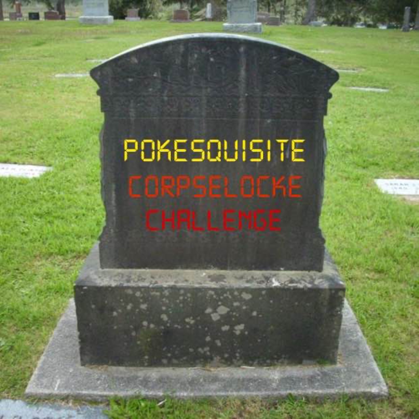 Pokésquisite Corpselocke Challenge - Let's Go, Lokathor! episode artwork