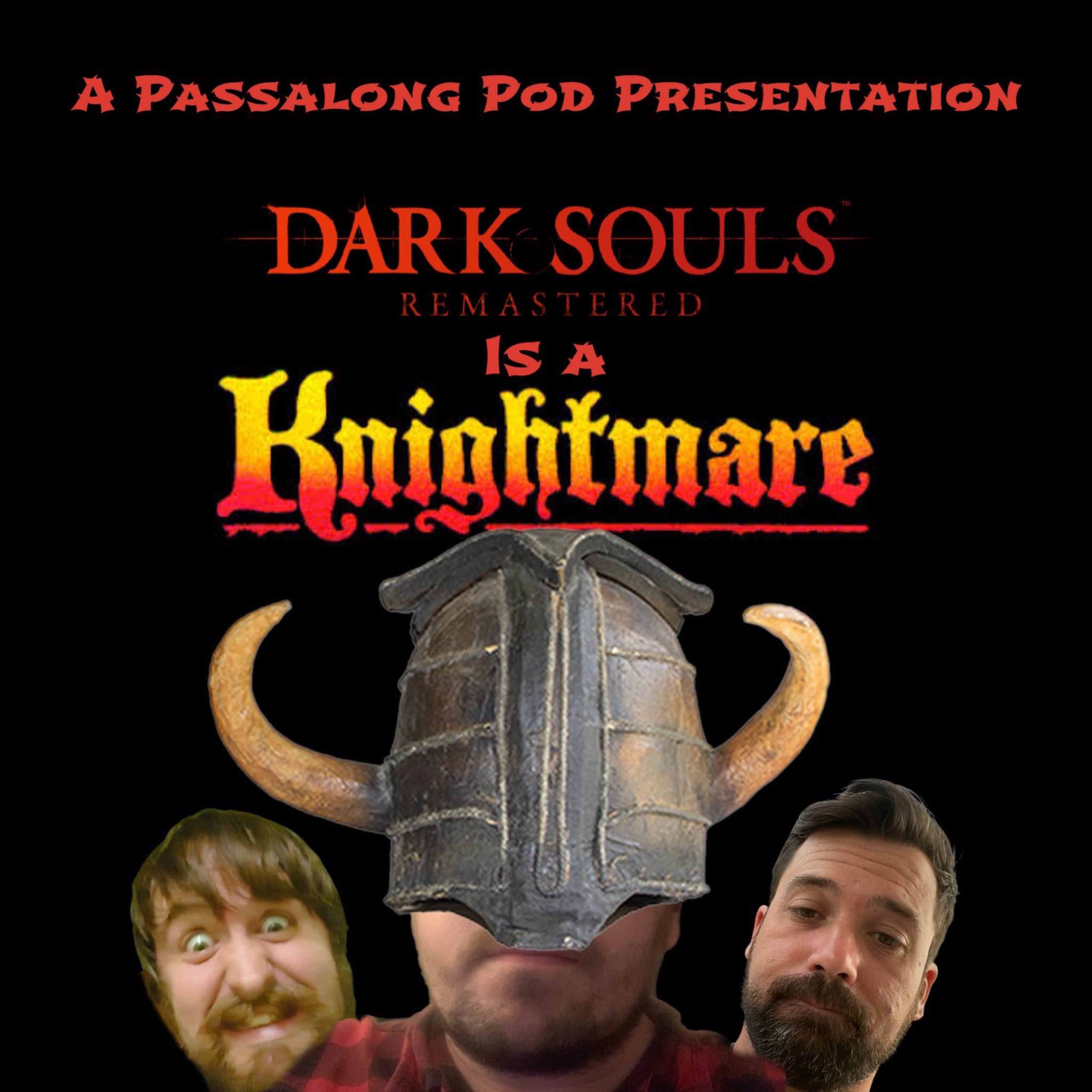 Dark Souls is a Knightmare! episode artwork