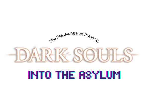 Into The Asylum