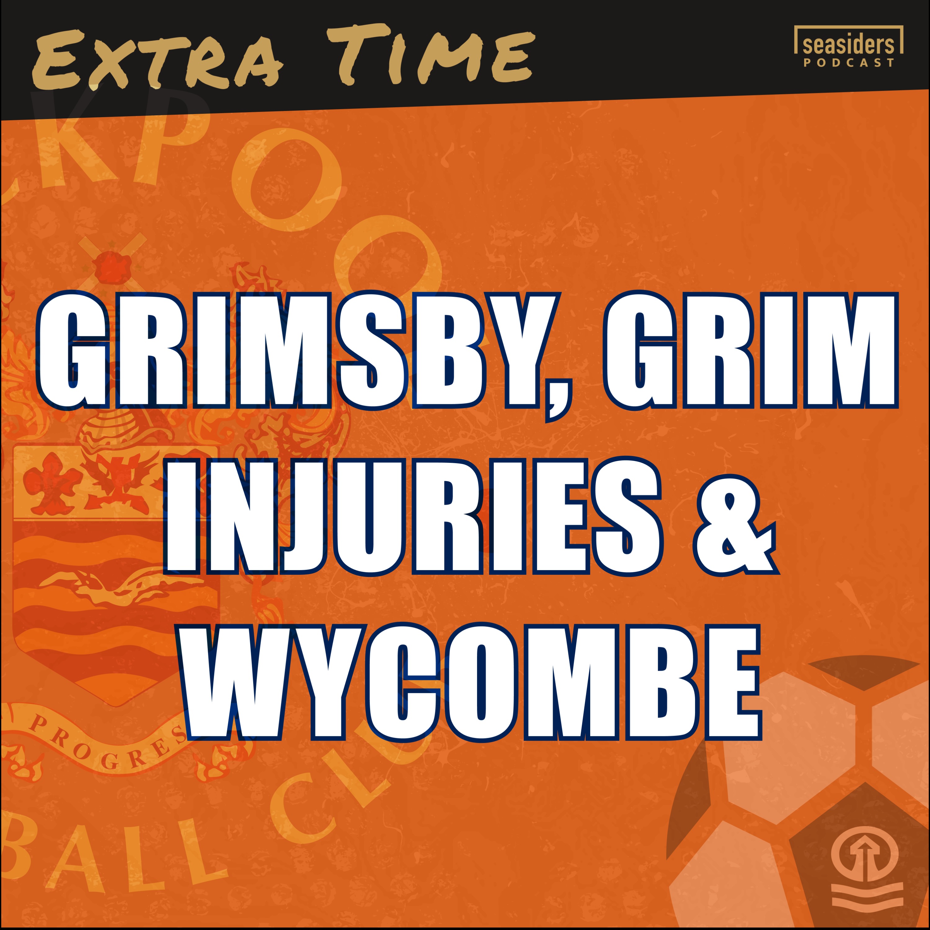 Grimsby, Grim Injuries & Wycombe Preview episode artwork
