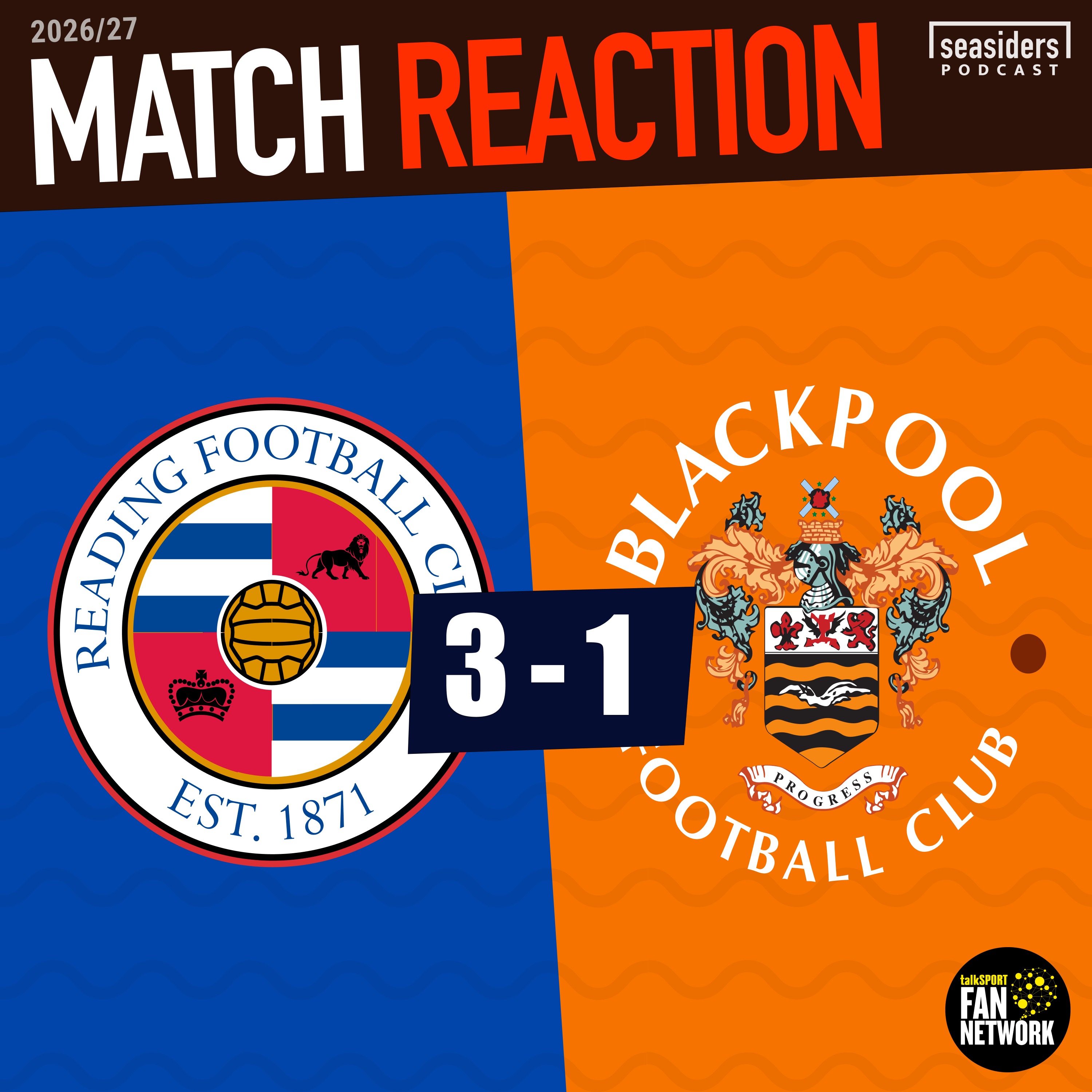 Reading 3-1 Blackpool : REACTION episode artwork
