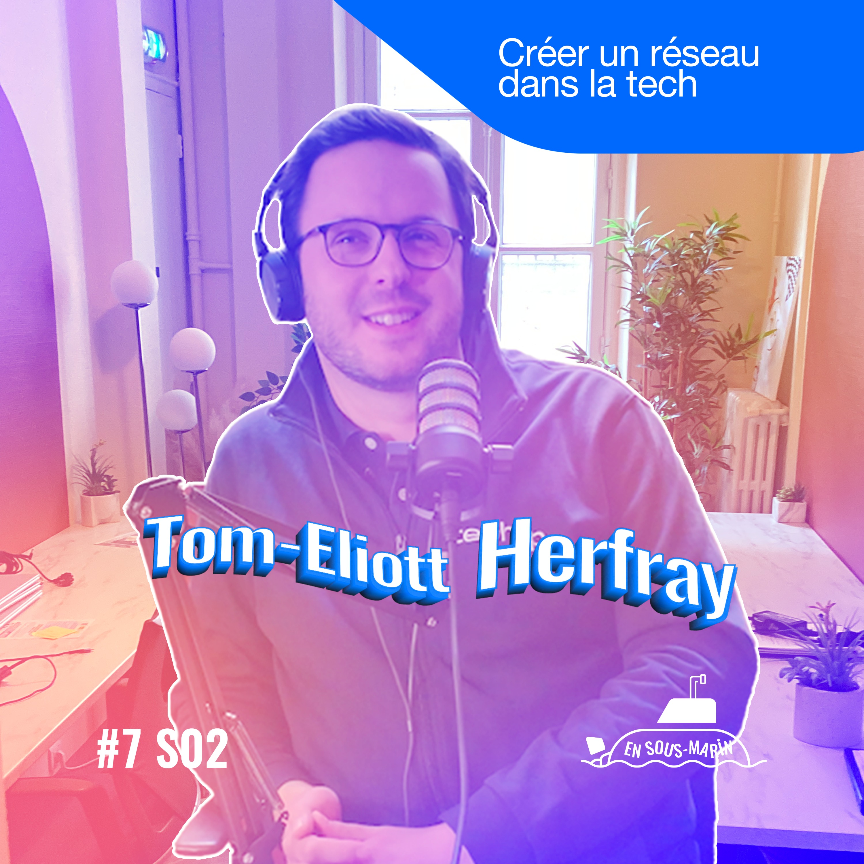 Tom-Eliott Herfray — TechUp, Le Side Project qui Rassemble la Communauté Tech episode artwork