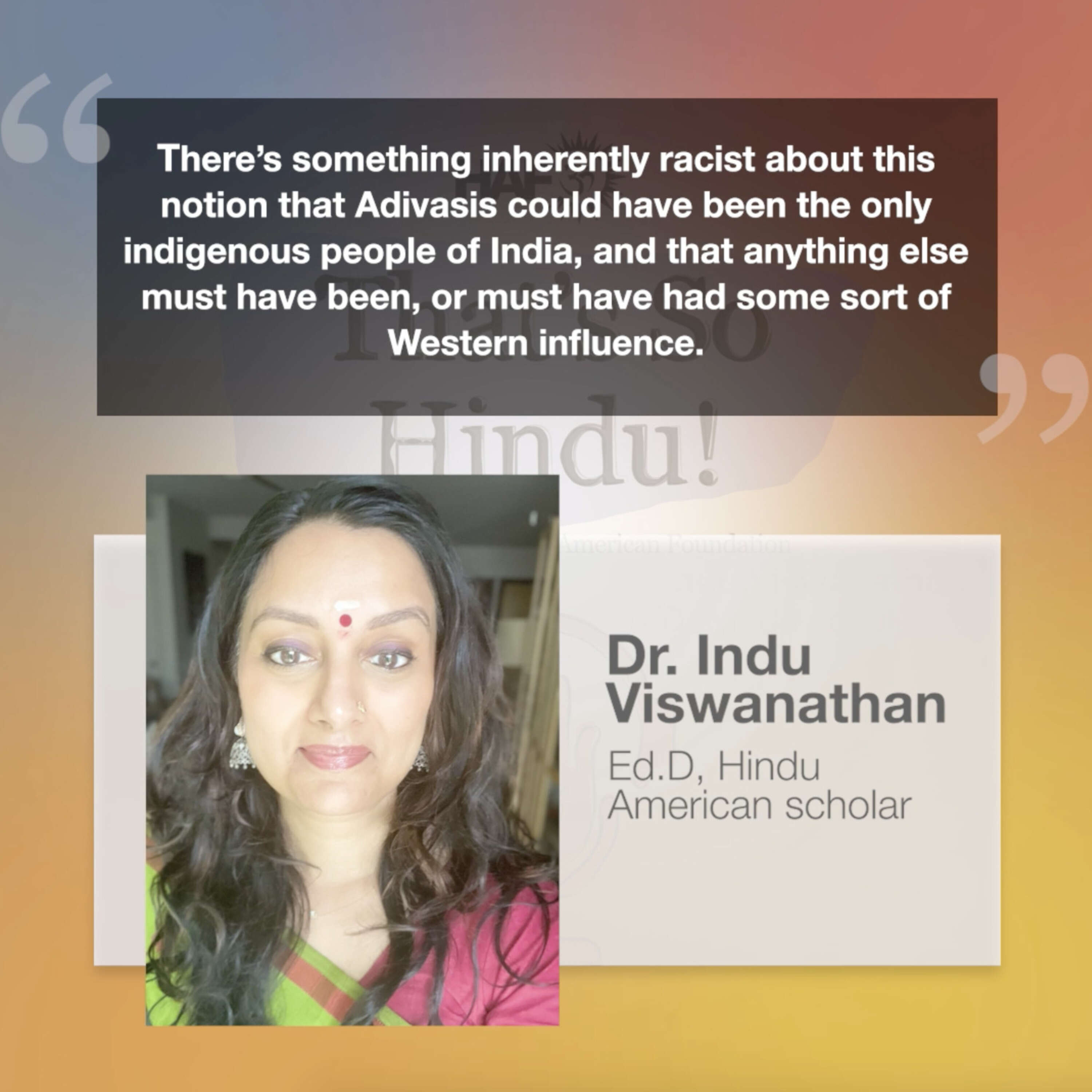 Why do colonial-era errors about Hinduism persist, even among anti-colonial activists and academia? | Indu Viswanathan & Suhag Shukla