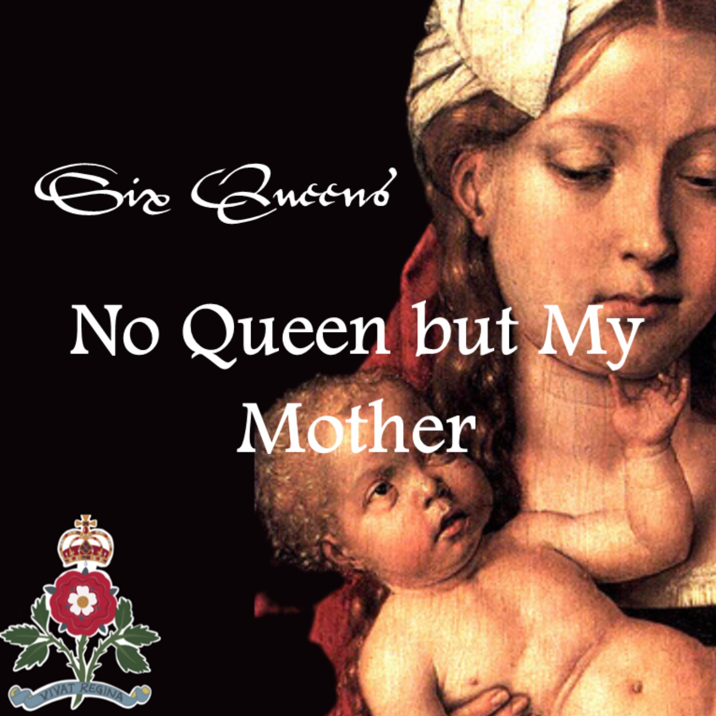 cover art for No Queen but My Mother