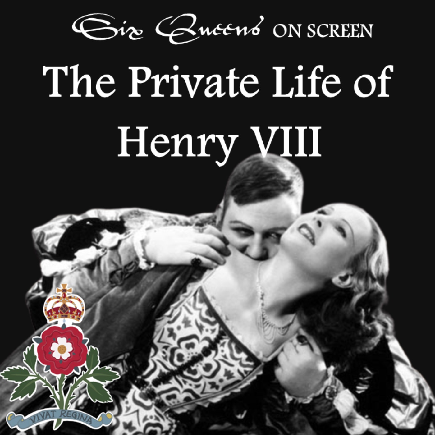 cover art for Six Queens on Screen: The Private Life of Henry VIII