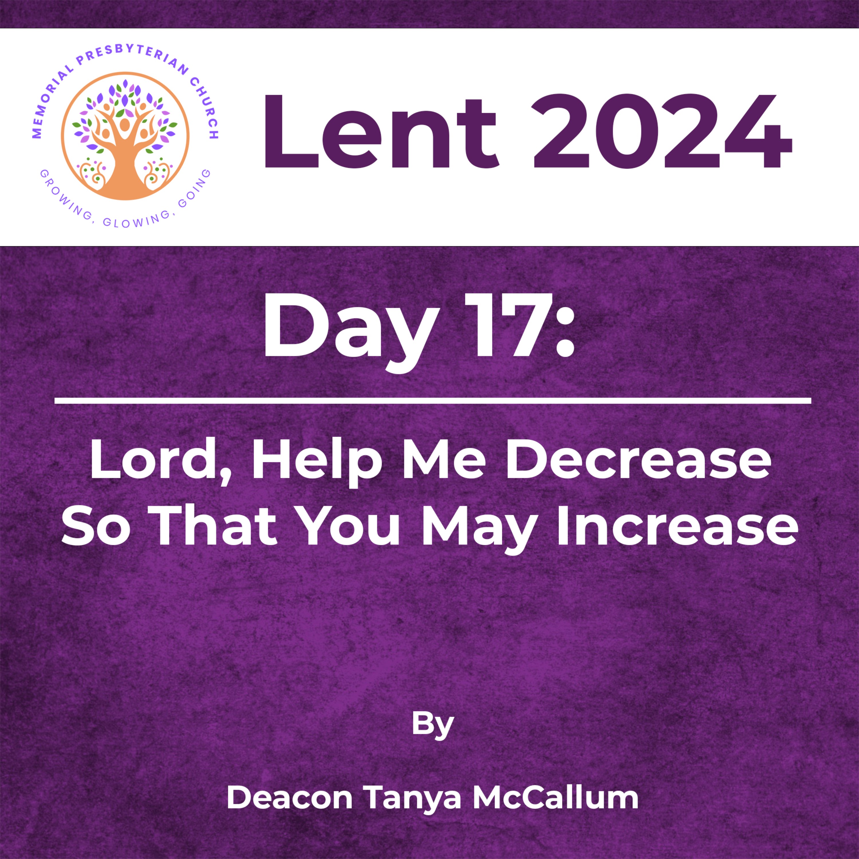 Lent 2024 Day 17: Lord, Help Me Decrease, So That You May Increase episode artwork