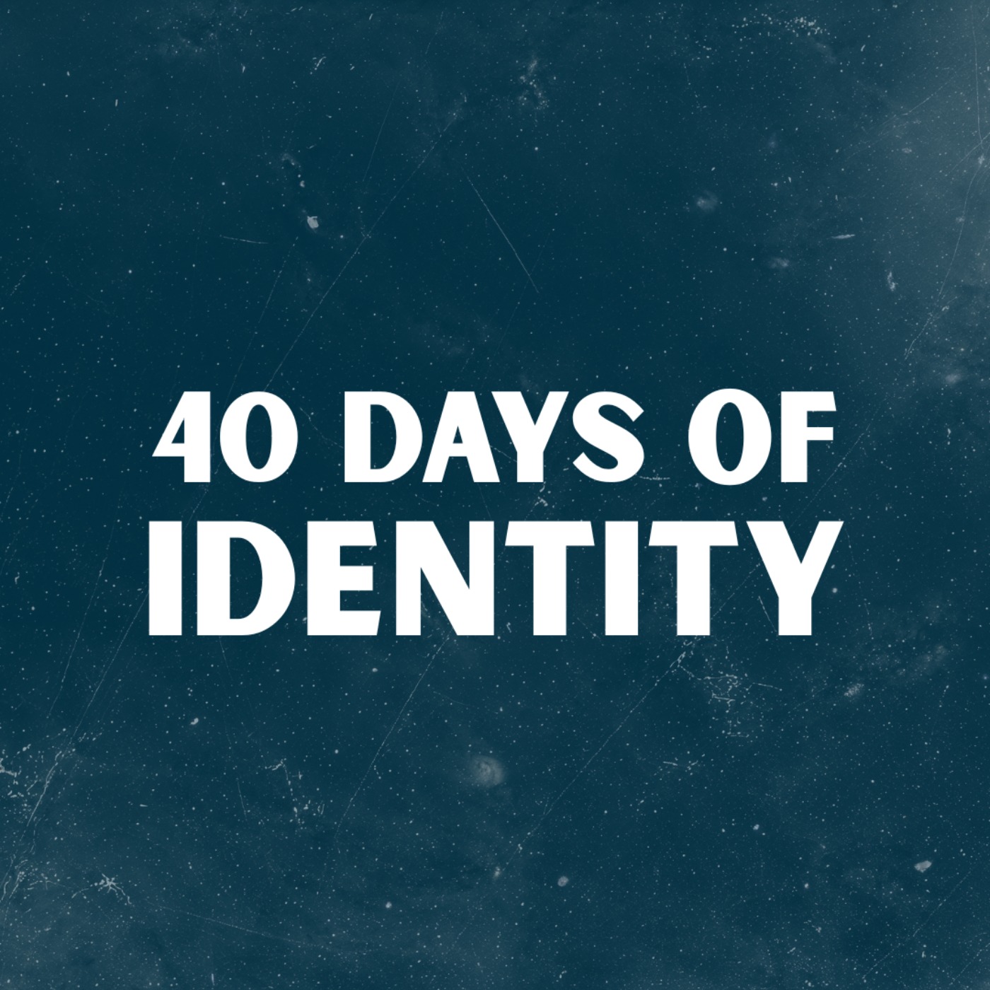 40 Days Of Identity episode artwork