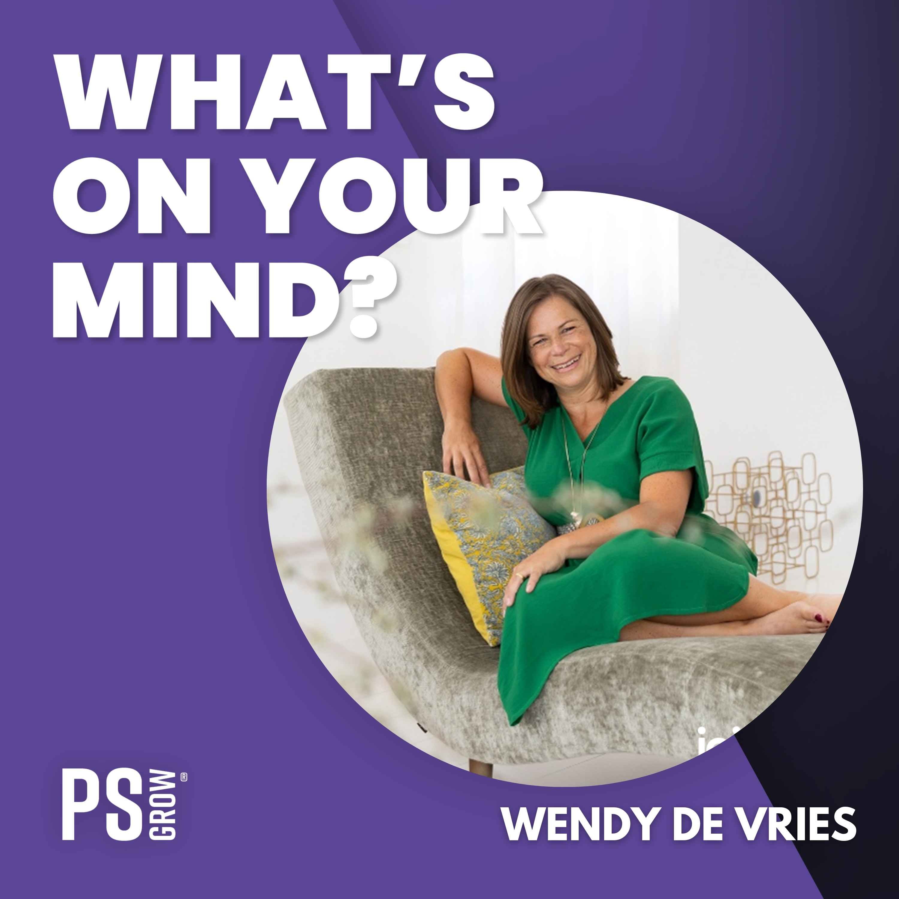 PS:GROW What\'s On Your Mind?