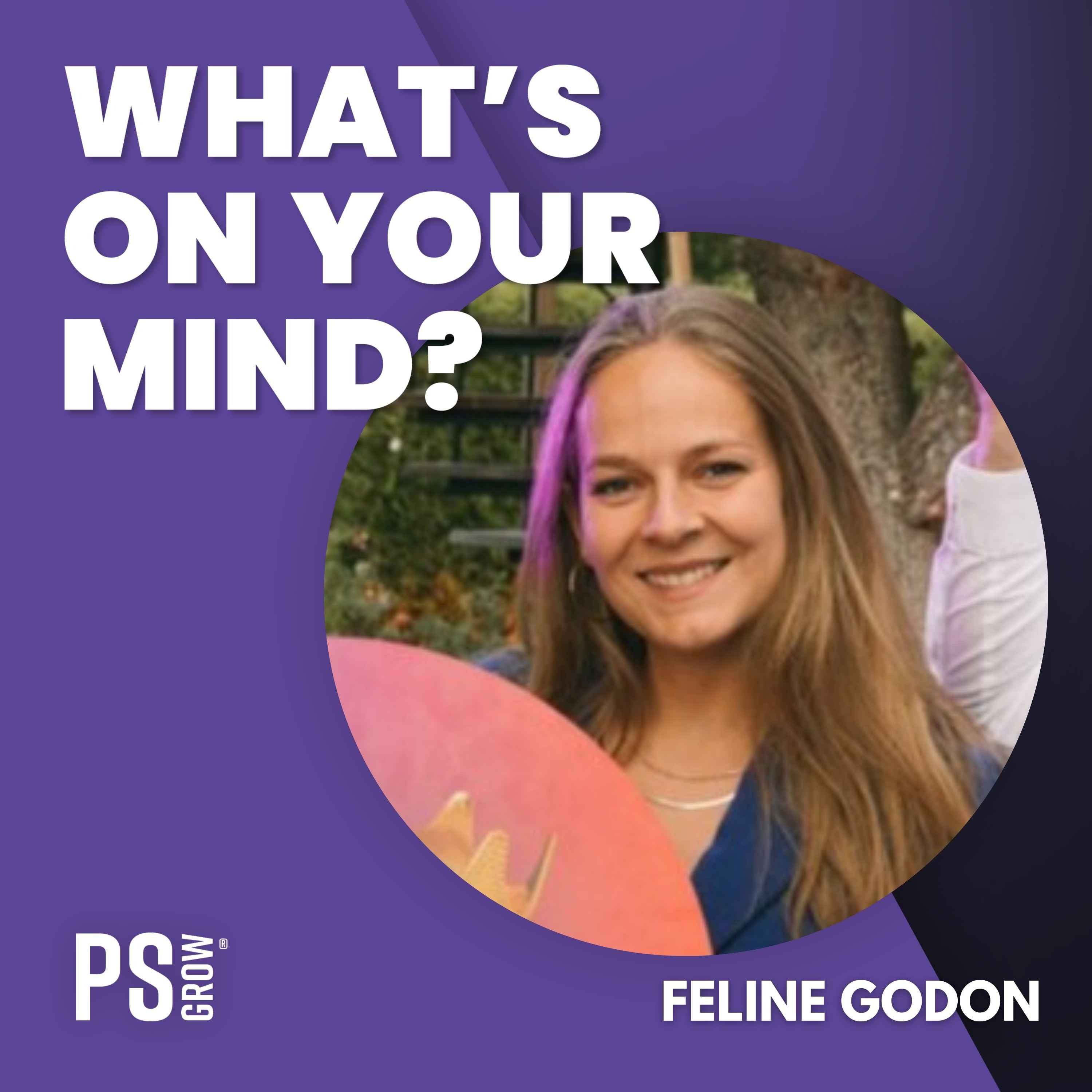 PS:GROW What\'s On Your Mind?