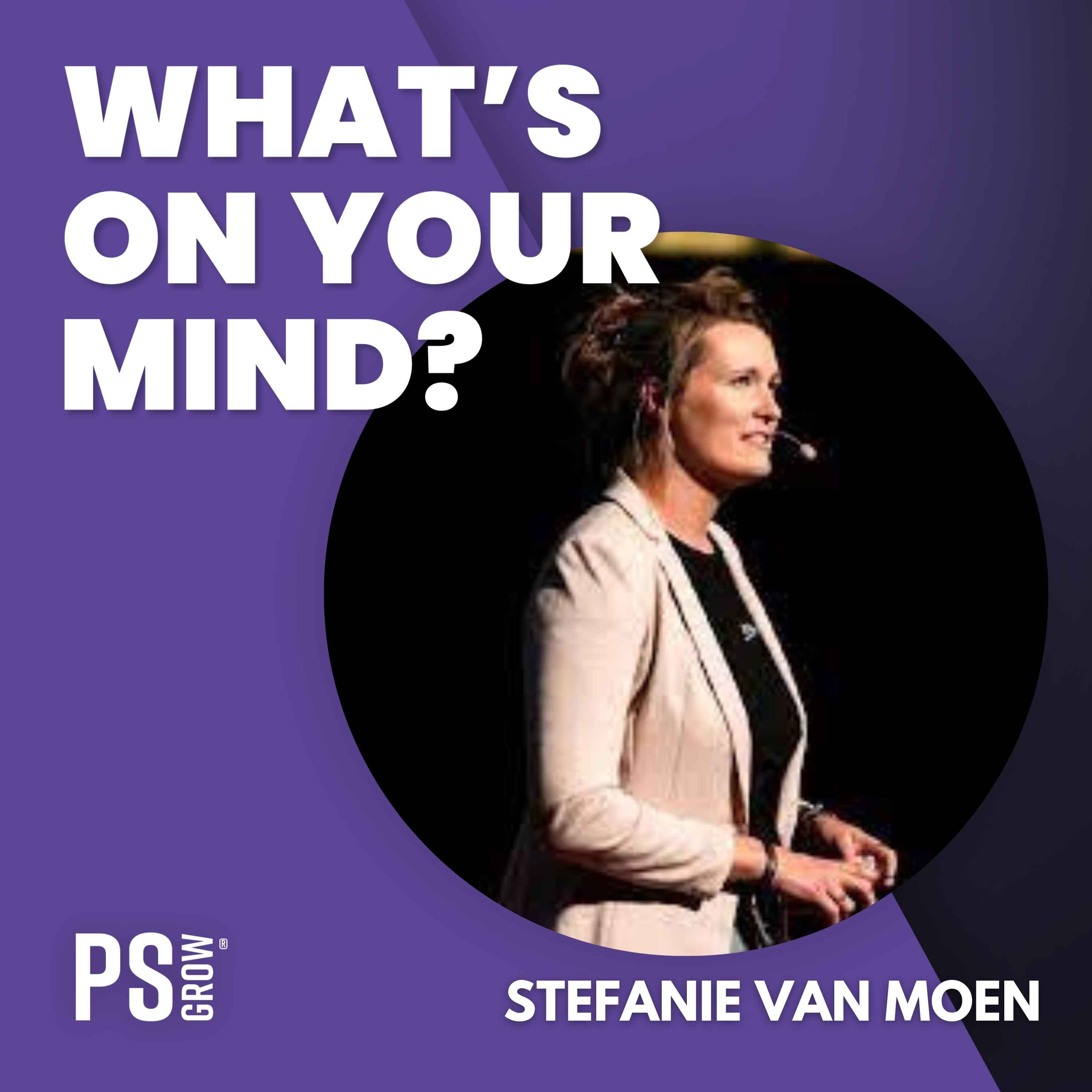 PS:GROW What\'s On Your Mind?