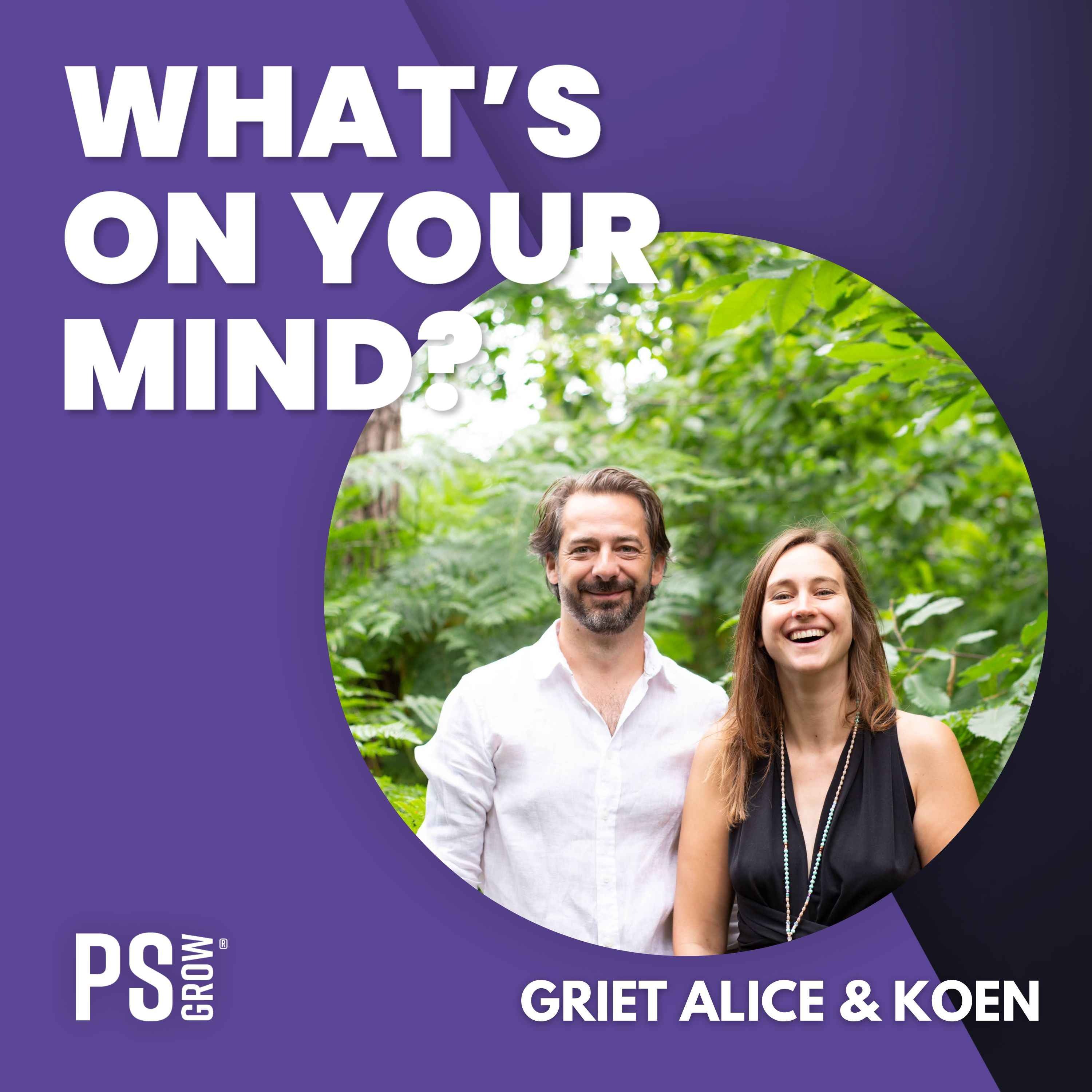 PS:GROW What\'s On Your Mind?