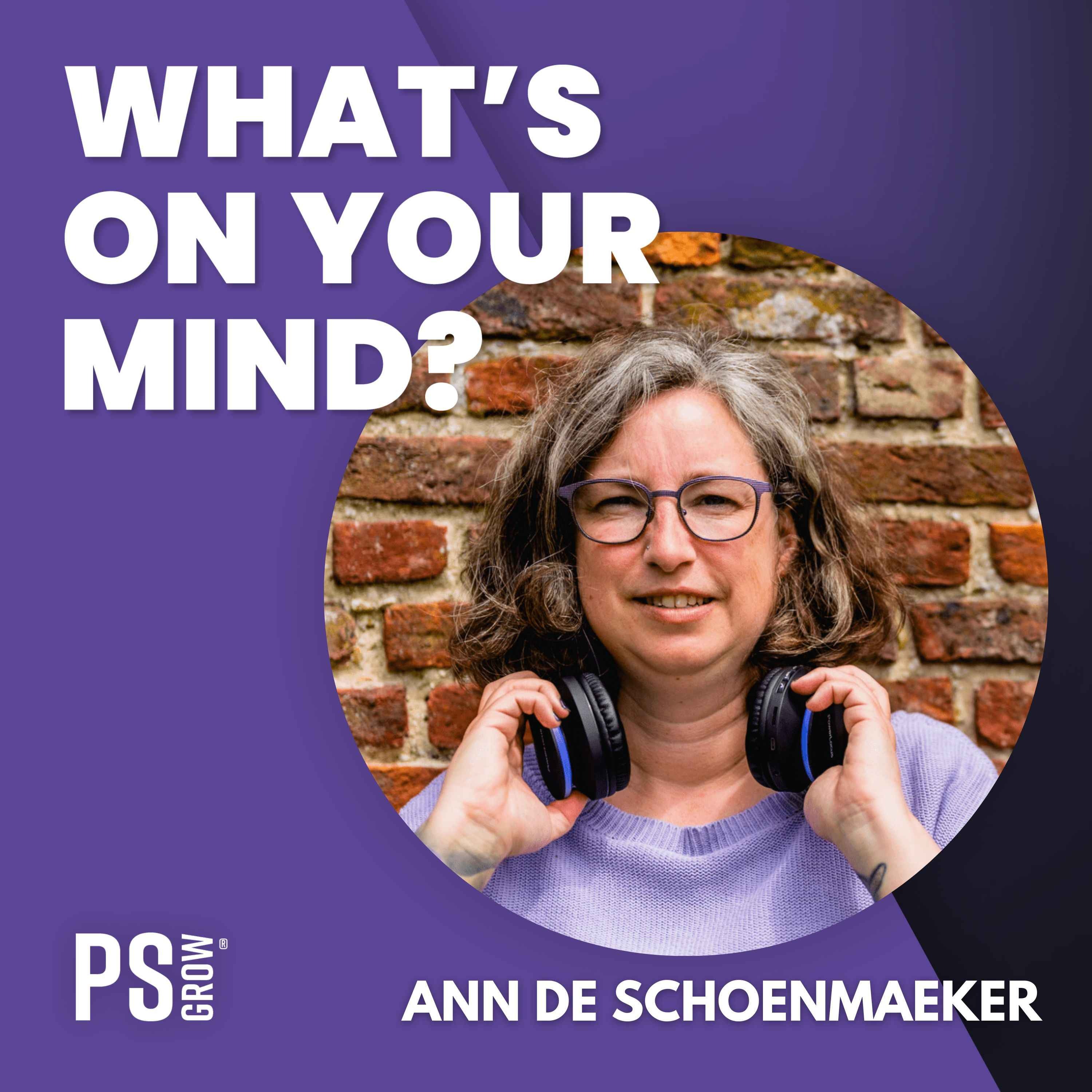 PS:GROW What\'s On Your Mind?