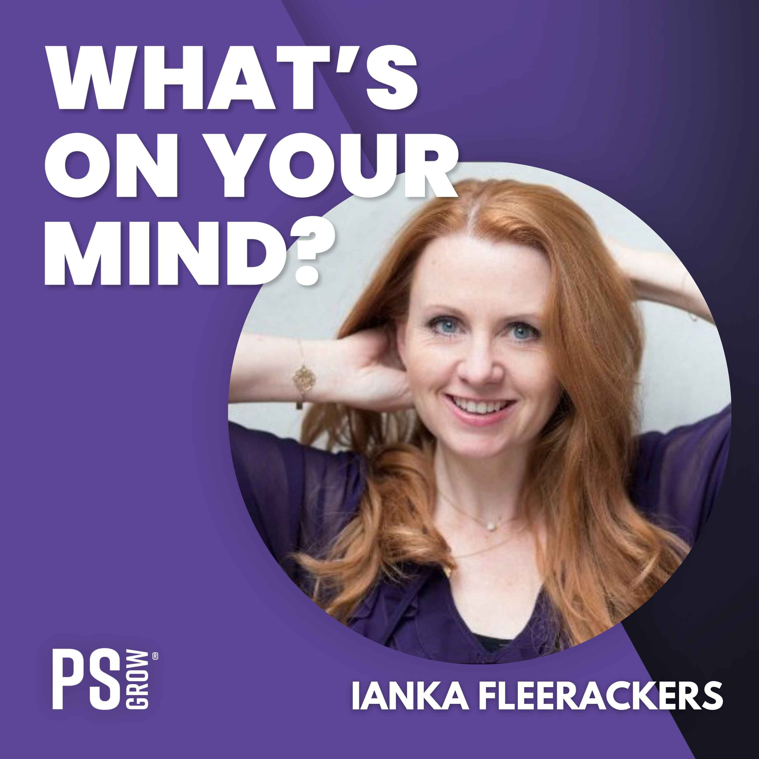 PS:GROW What\'s On Your Mind?