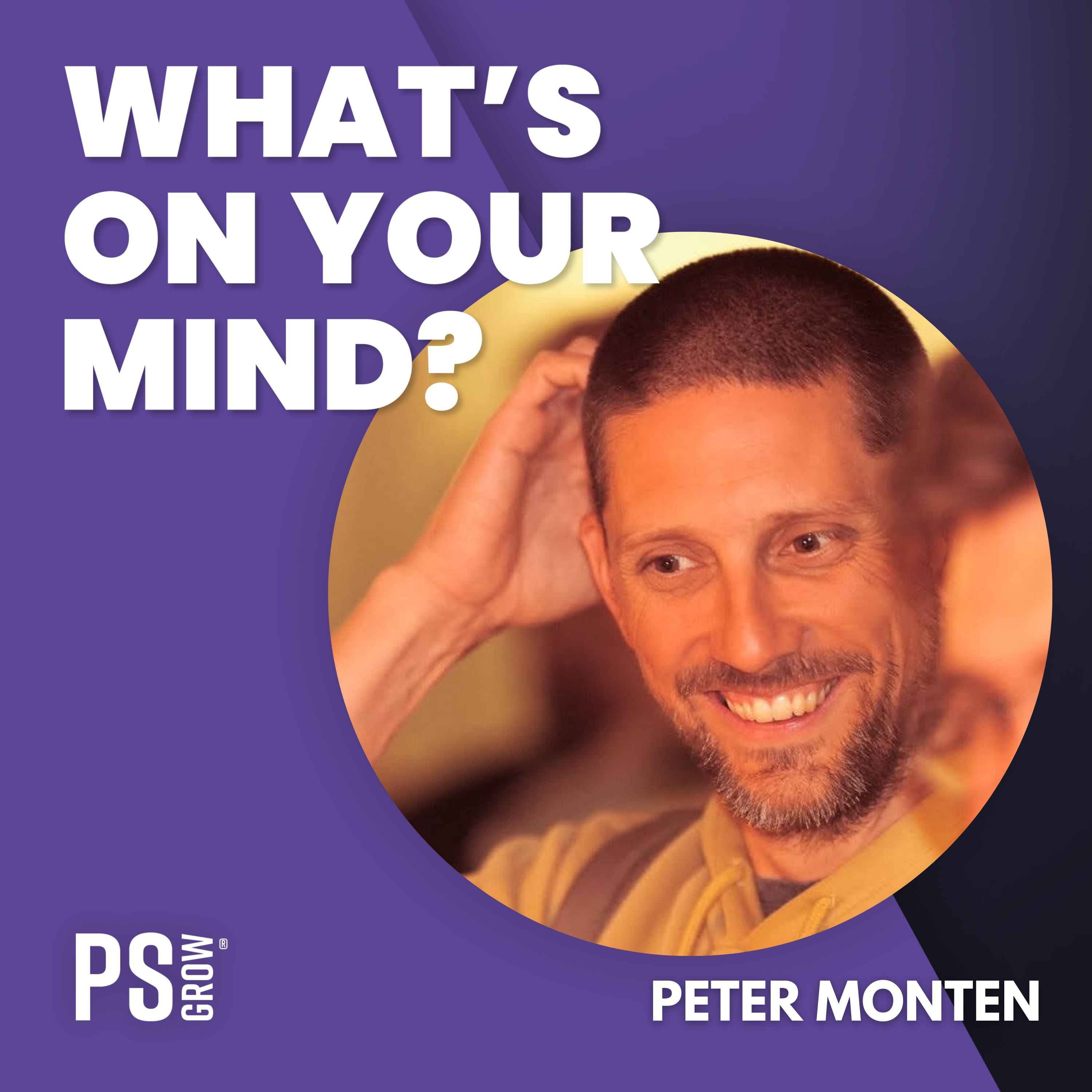 PS:GROW What\'s On Your Mind?