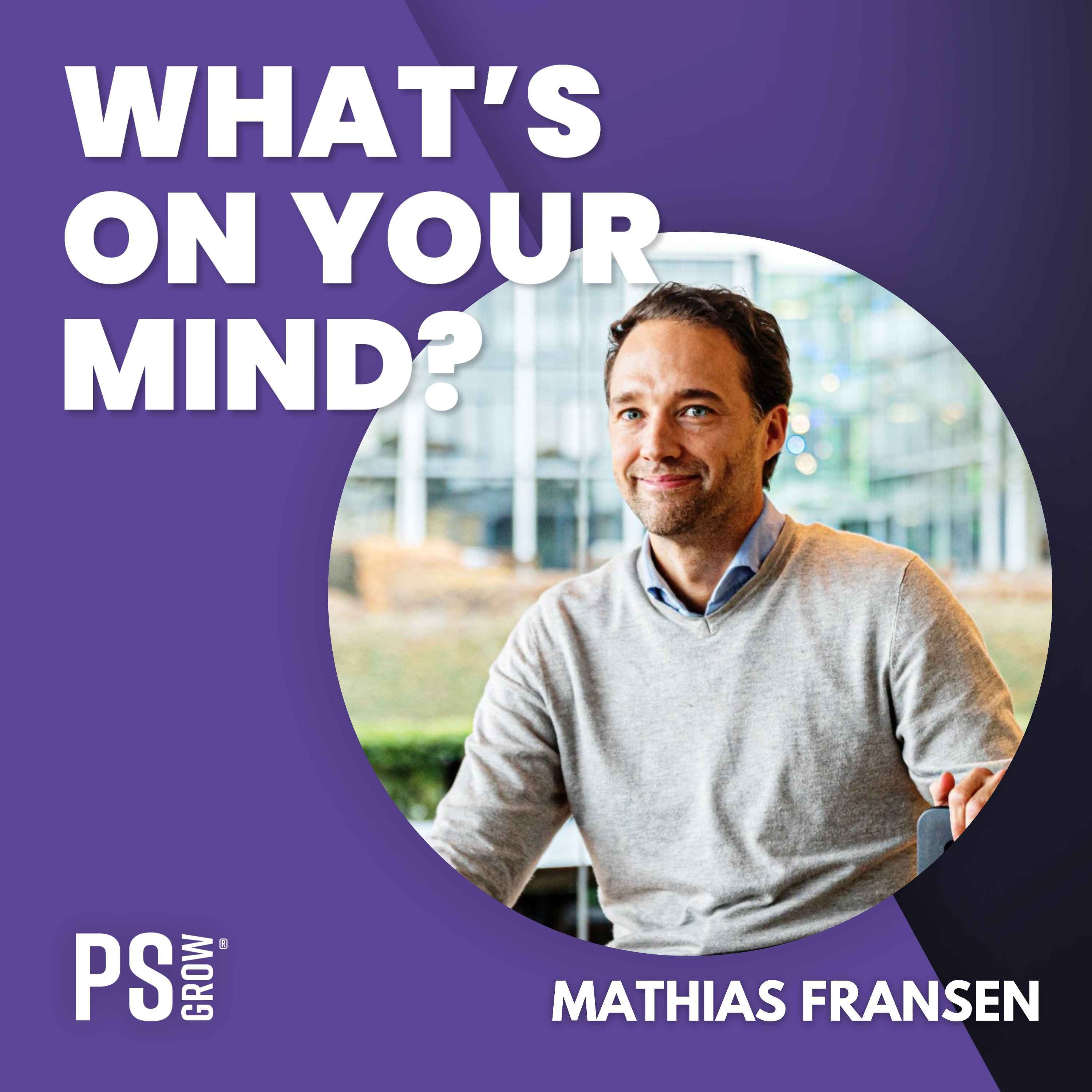 cover art for 234 Mathias Fransen Over Hoe Hij Van PHD Moleculaire Bioloog Naar Oprichter van RoboRana Ging  | What's On Your Mind? (Dutch/Nederlands)