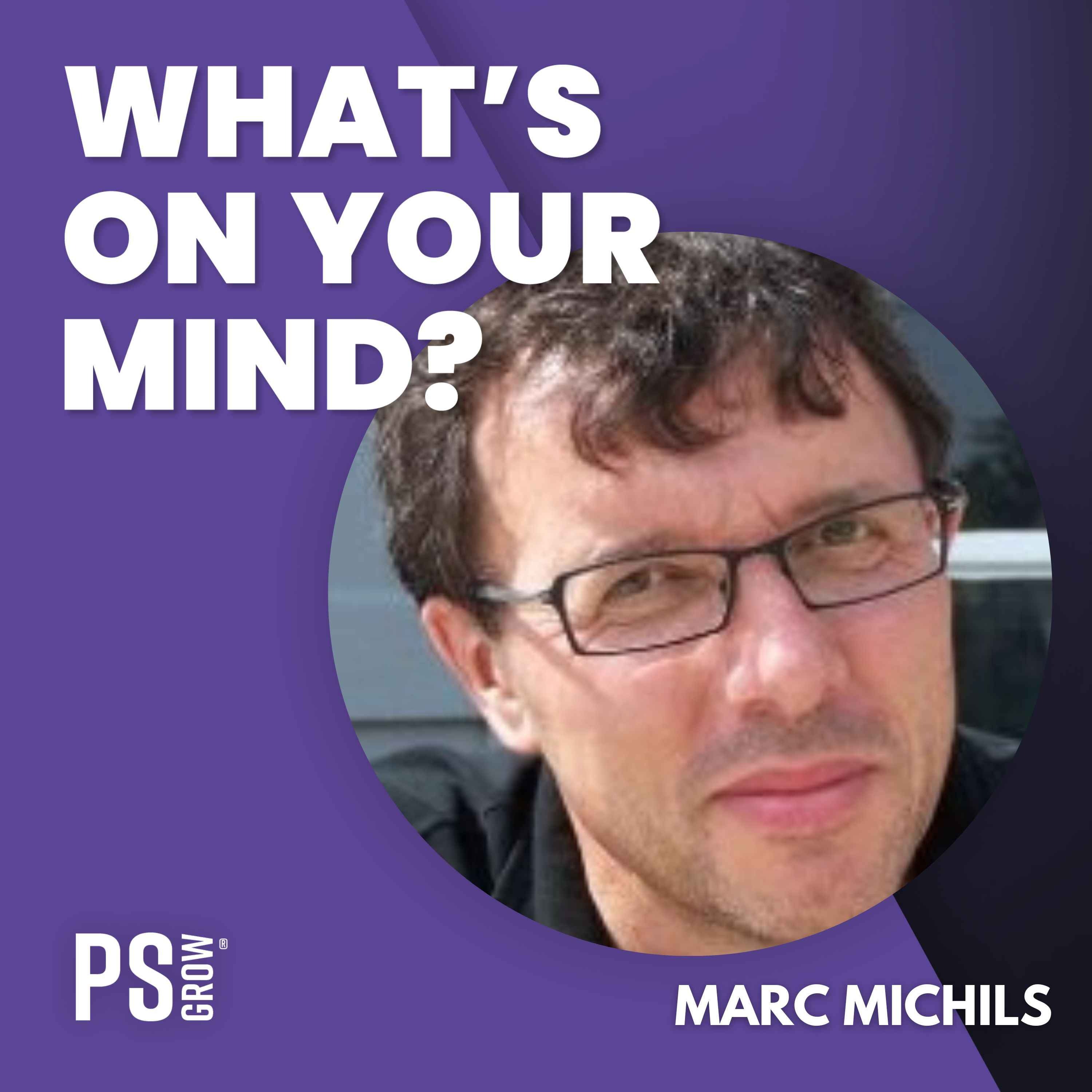 PS:GROW What\'s On Your Mind?
