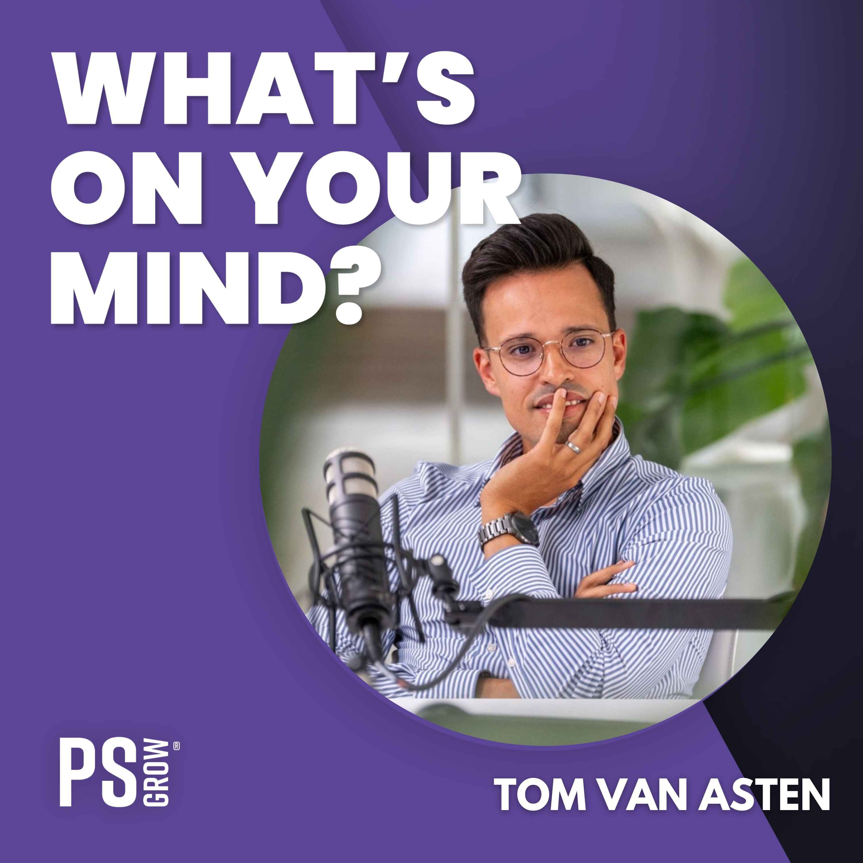PS:GROW What\'s On Your Mind?