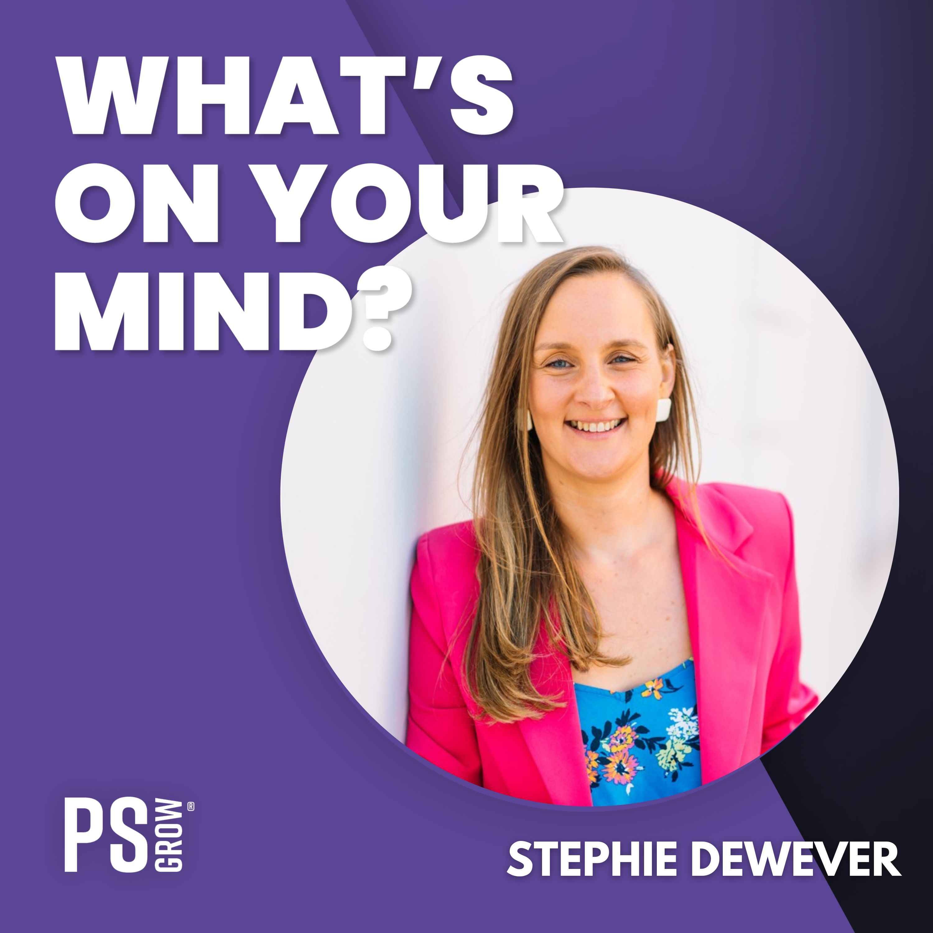 PS:GROW What\'s On Your Mind?