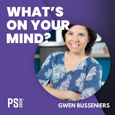 PS:GROW What\'s On Your Mind?