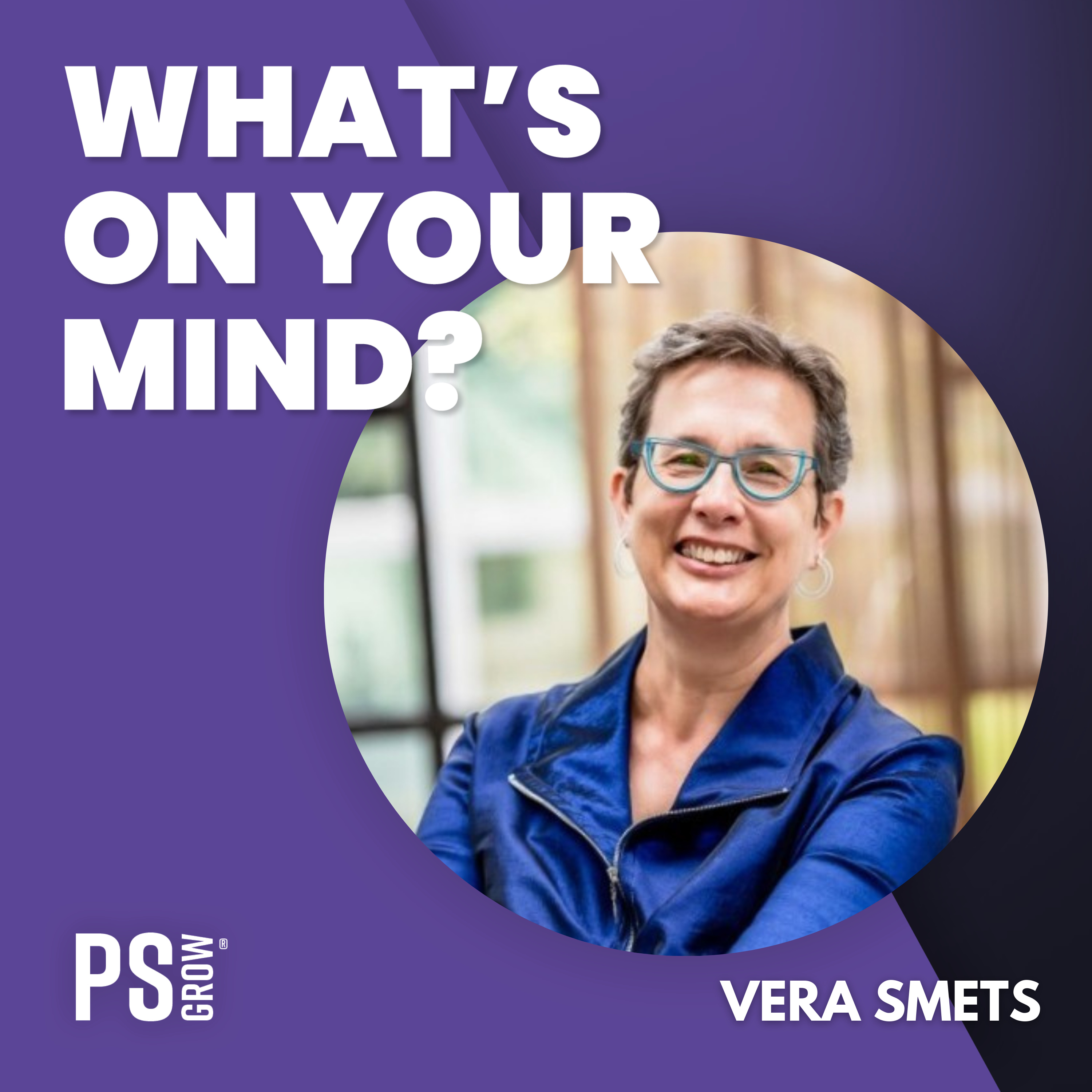 PS:GROW What\'s On Your Mind?