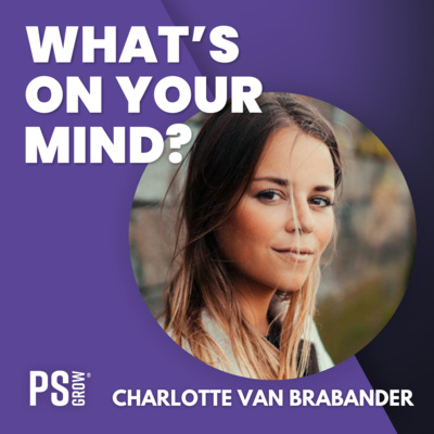 PS:GROW What\'s On Your Mind?