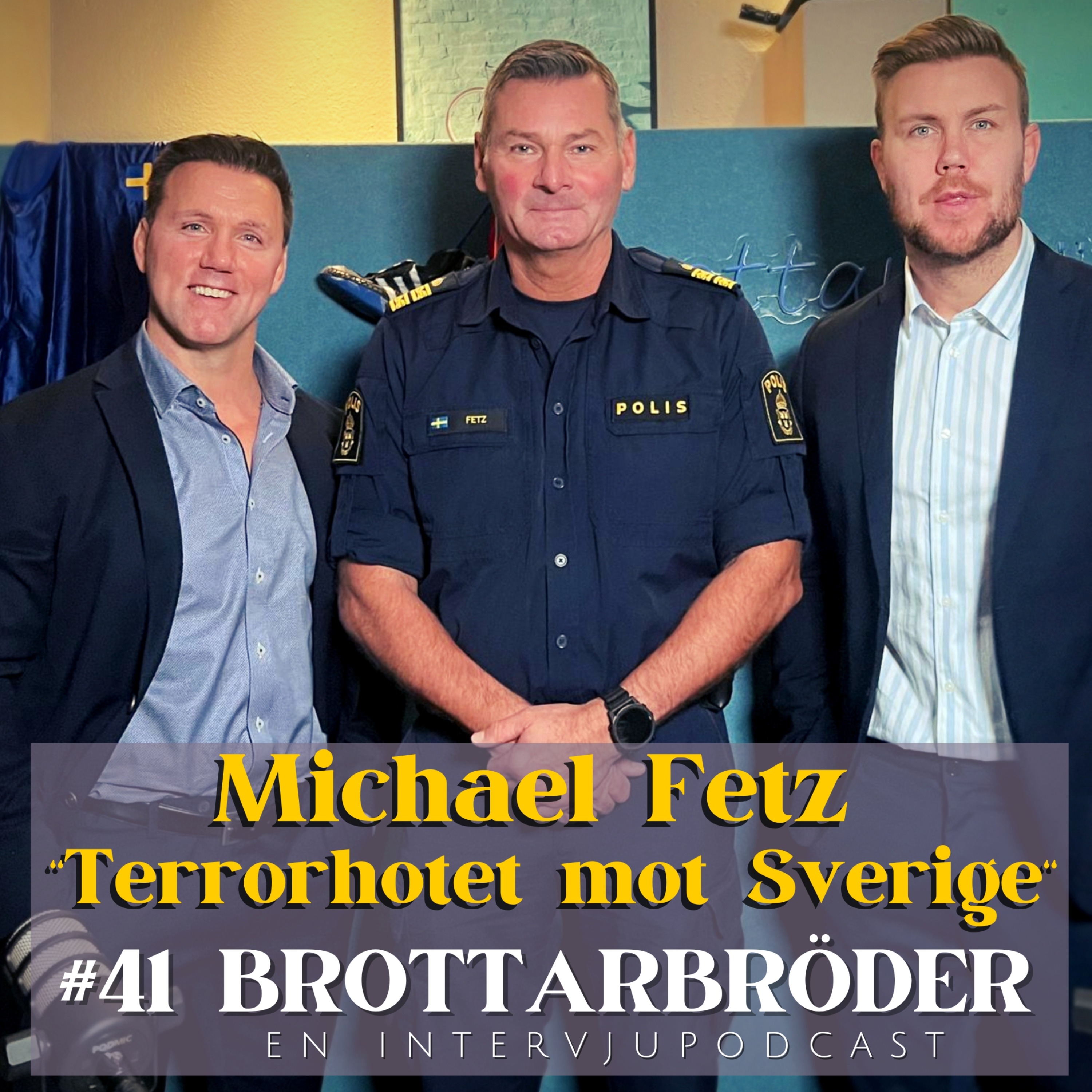 #41 "Terrorhotet mot Sverige" Michael Fetz