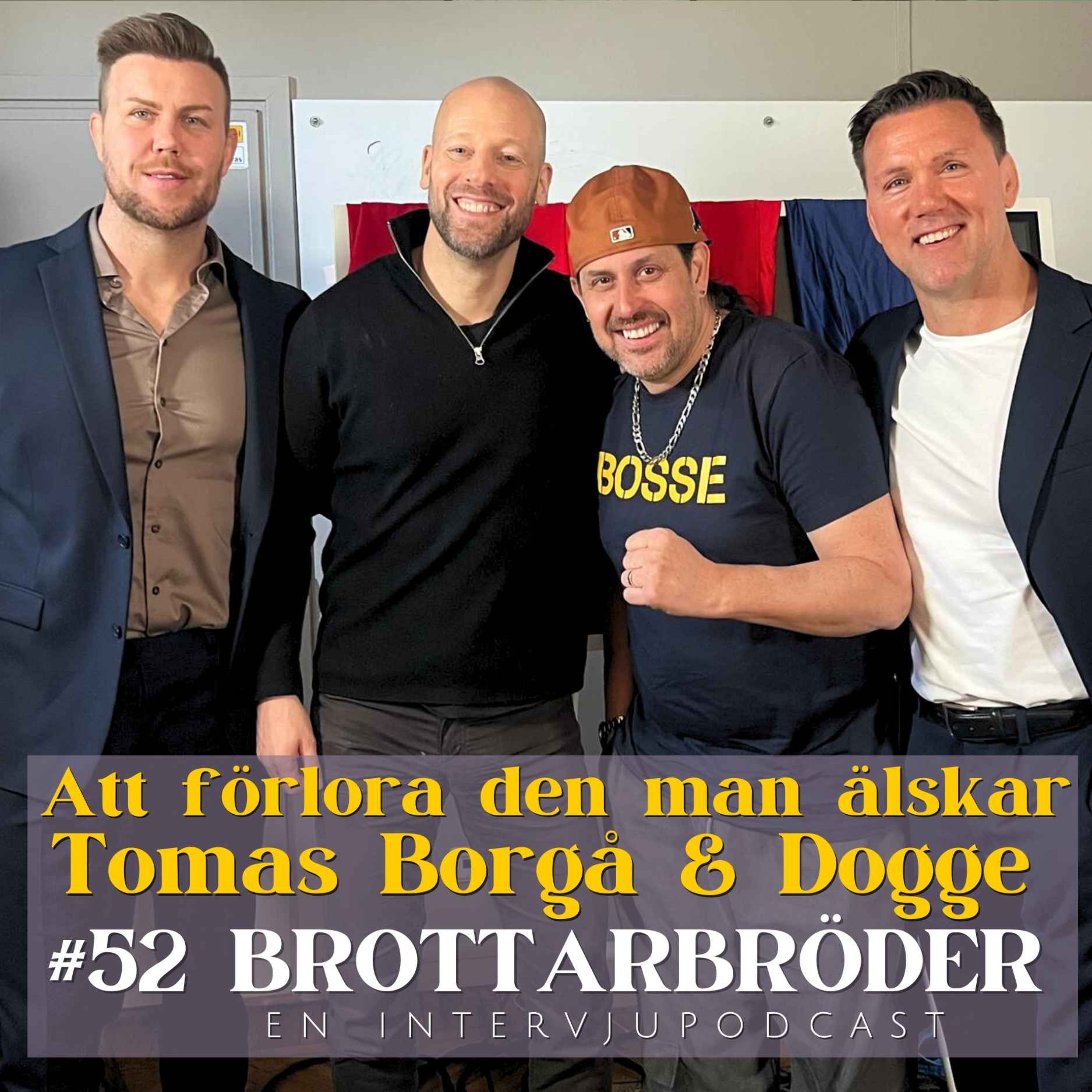 #52 Att förlora den man älskar : Tomas Borgå & Douglas "Dogge" León