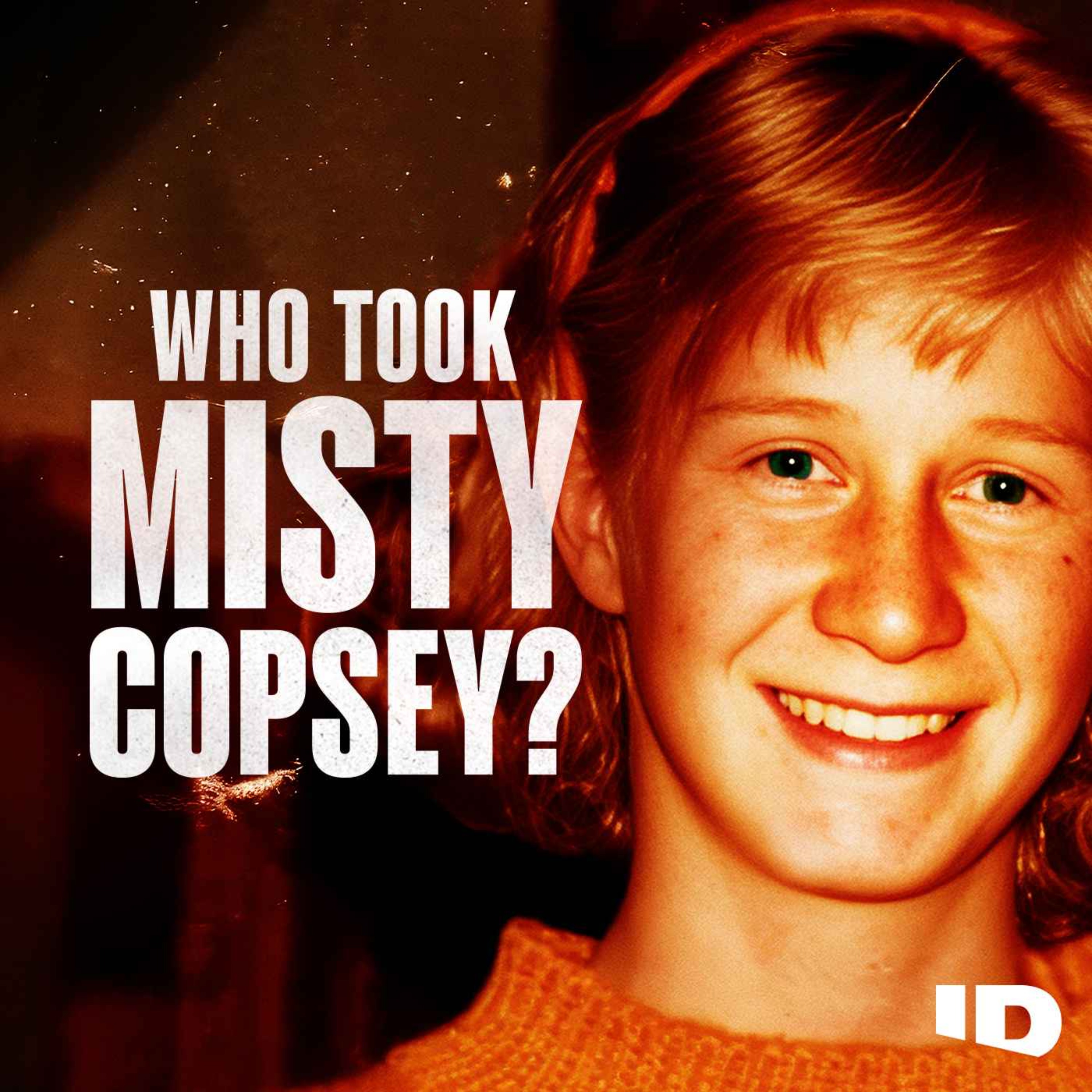 Ep.9: Misty’s Dad Speaks - Who Took Misty Copsey?