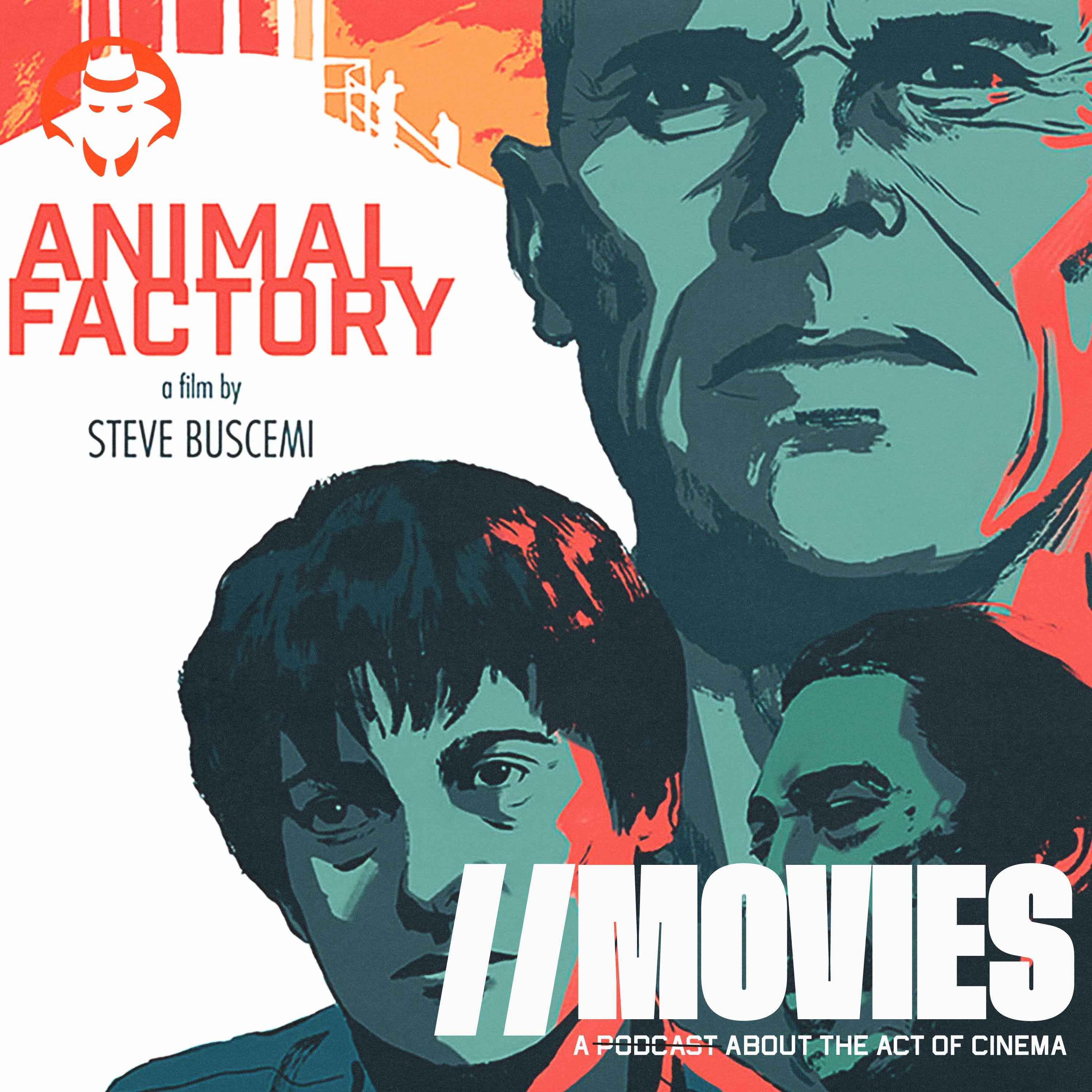 E352: Animal Factory [Listener Sponsored]