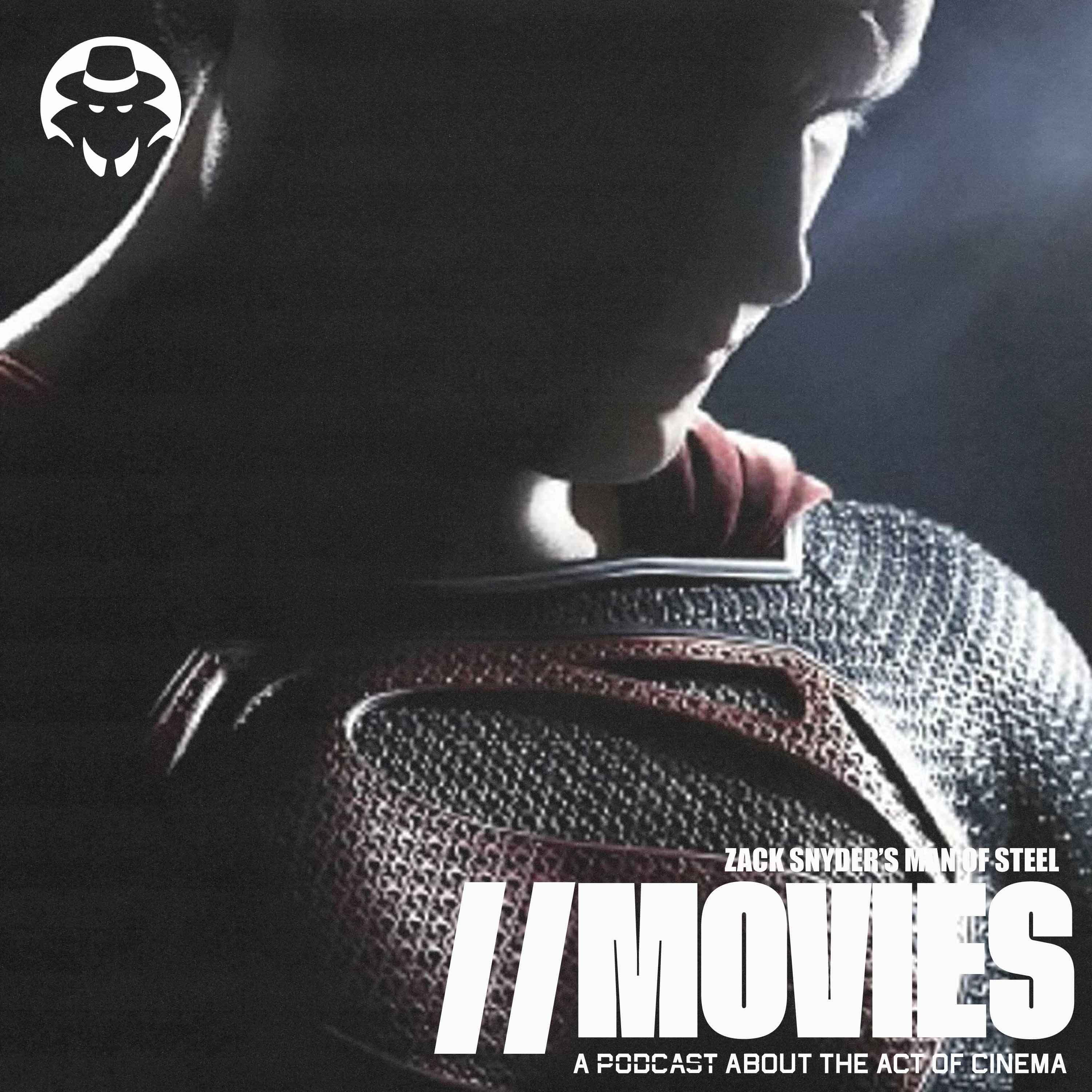 E461: Zack Snyder's Man of Steel (2013) [Guests: Nik Oldershaw & Robbie Goodwin]