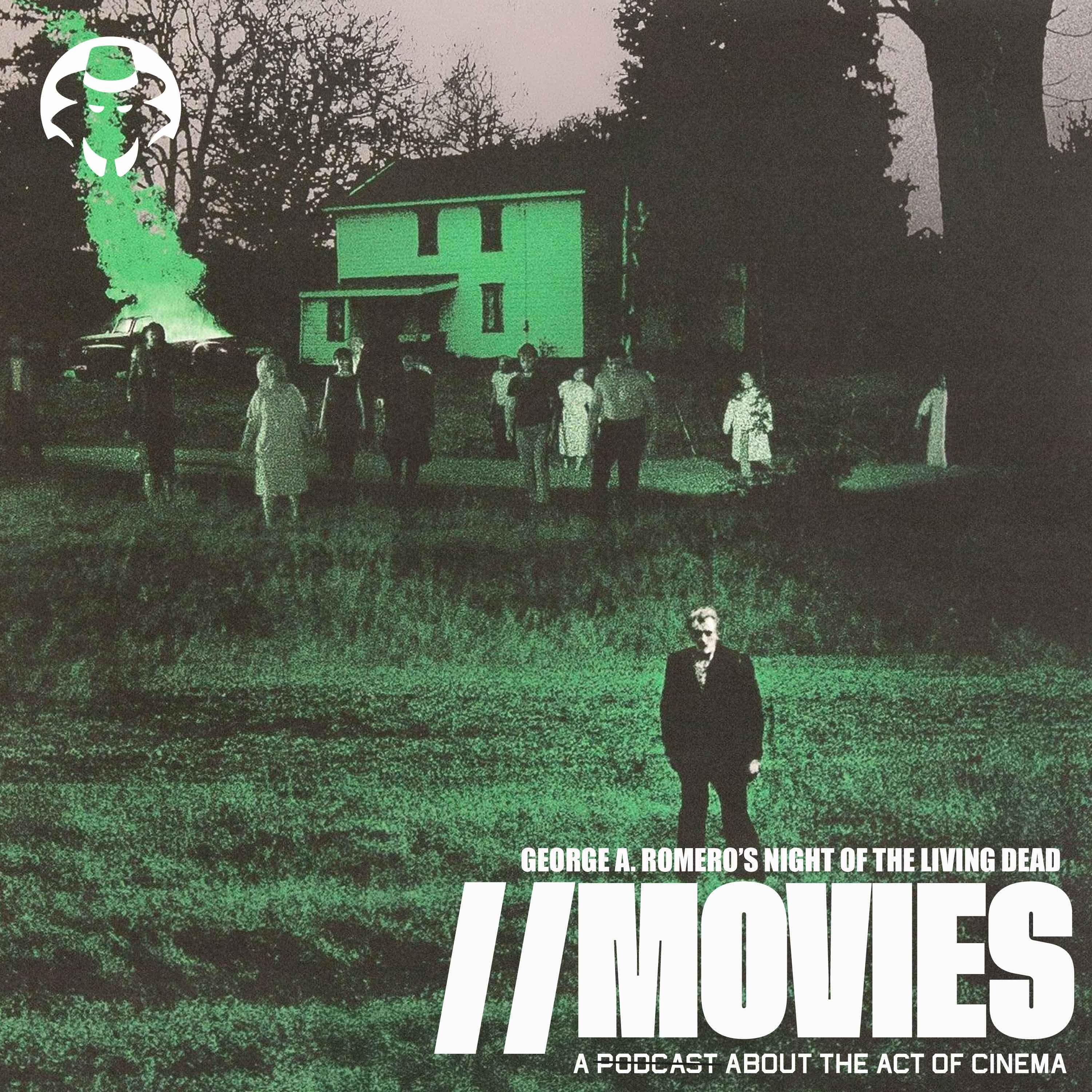 E510 // SSE24: Night of the Living Dead (1968) and its Remakes - The //MOVIES Halloween Special