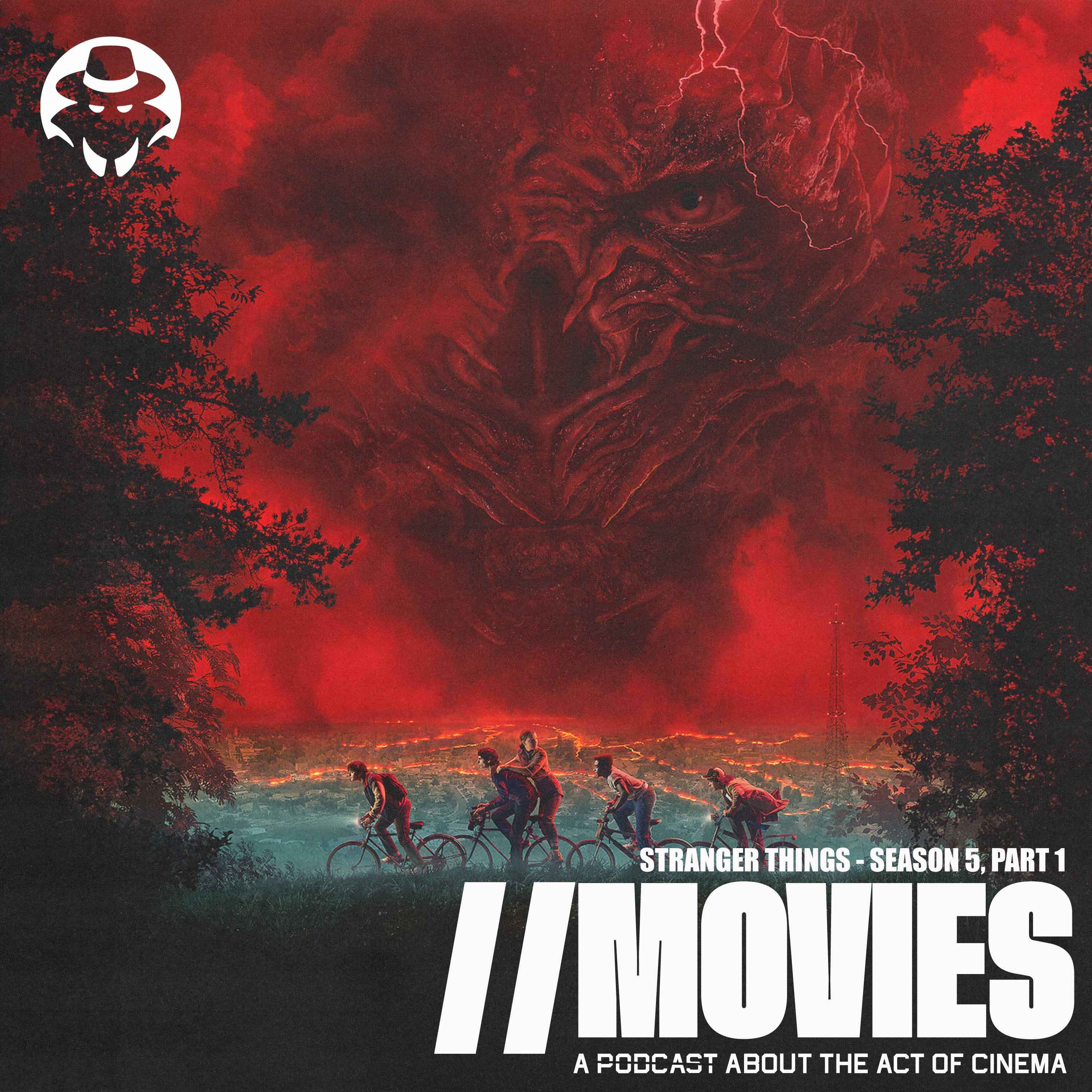 E523: Stranger Things - Season 5, Part 1 (2025) E523: Stranger Things - Season 5, Part 1 (2025)