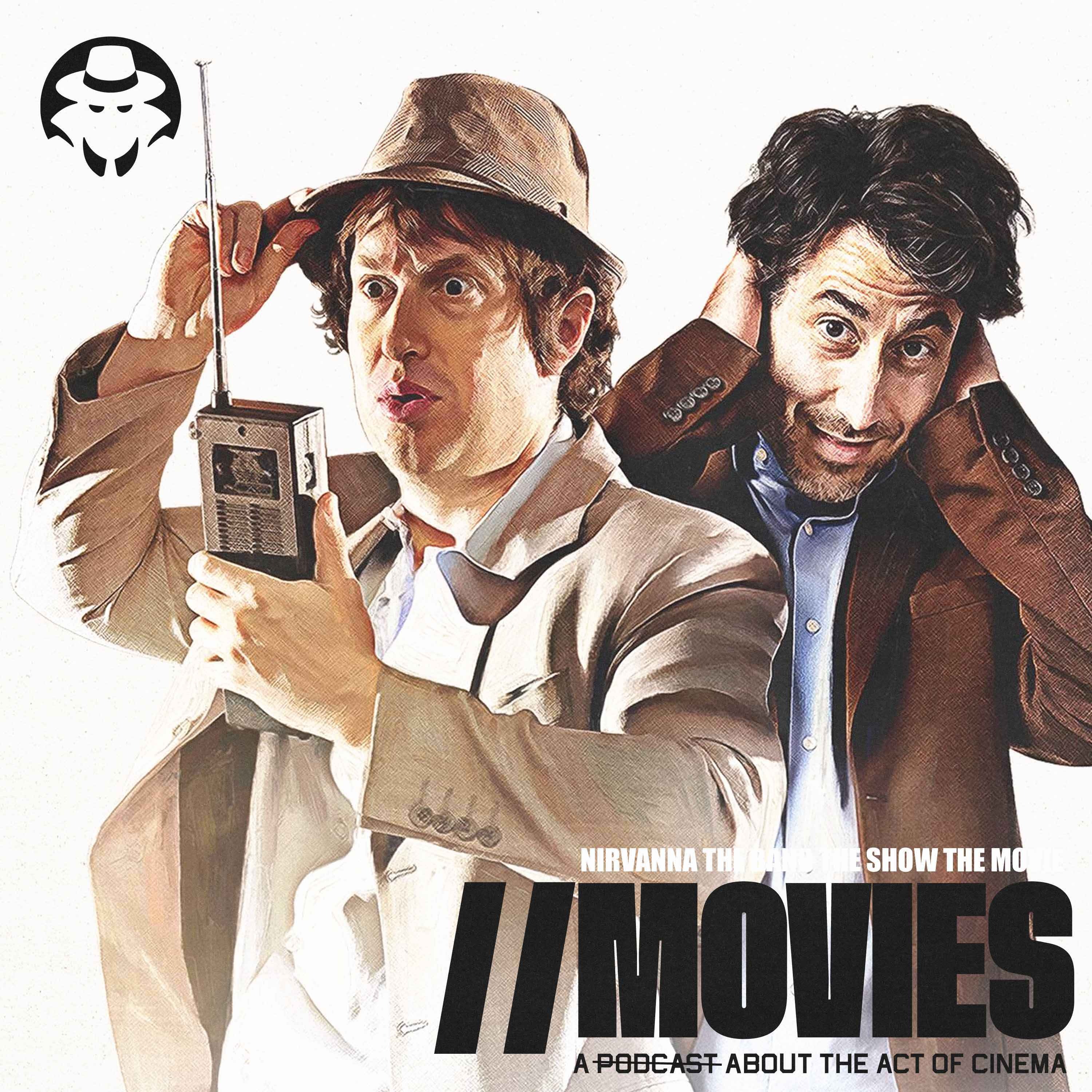 E546: Nirvanna the Band the Show The Movie (2026) [Guests: Simian Jimmy and Erich McCoy]