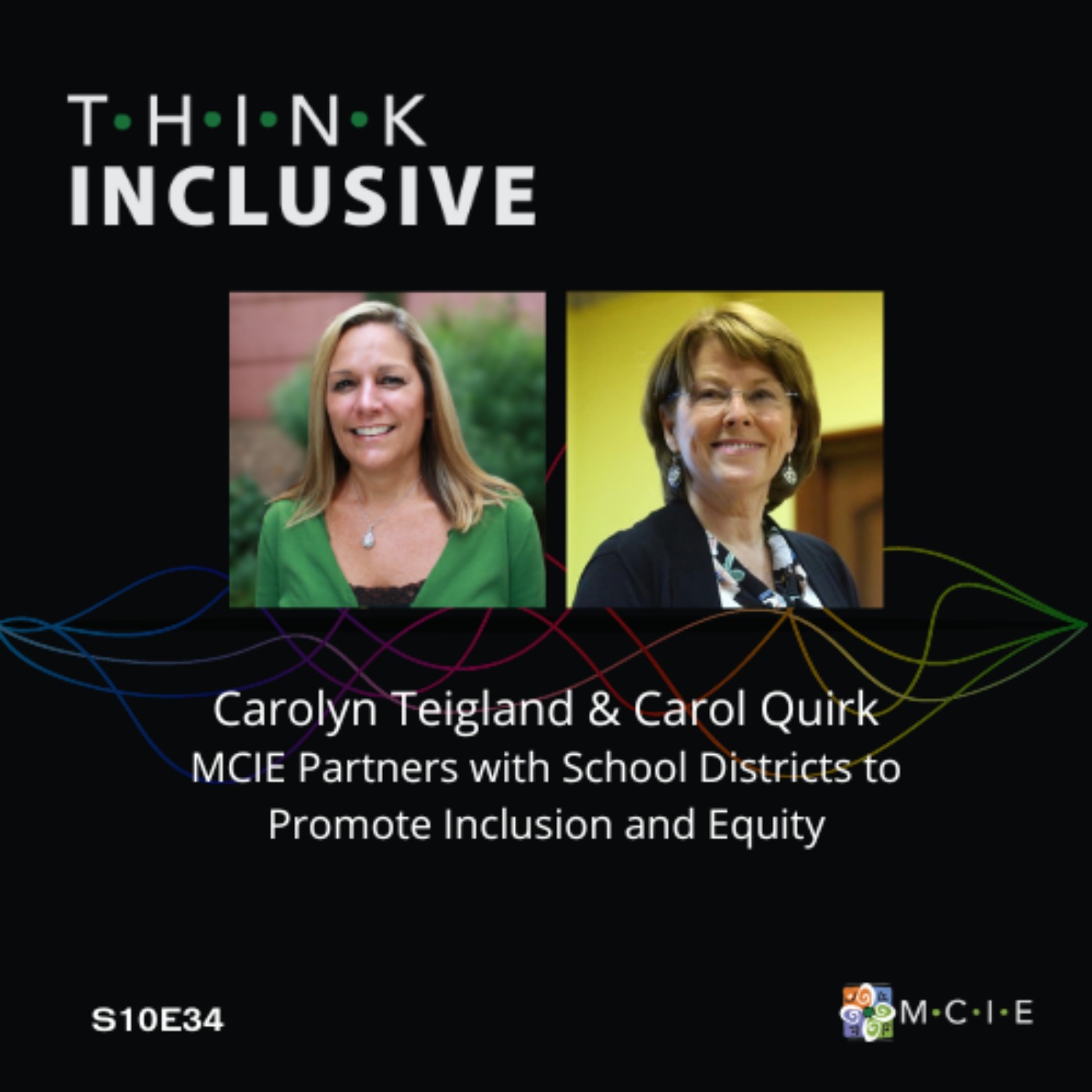 Carolyn Teigland and Carol Quirk | MCIE Partners with School Districts to Promote Inclusion and Equity