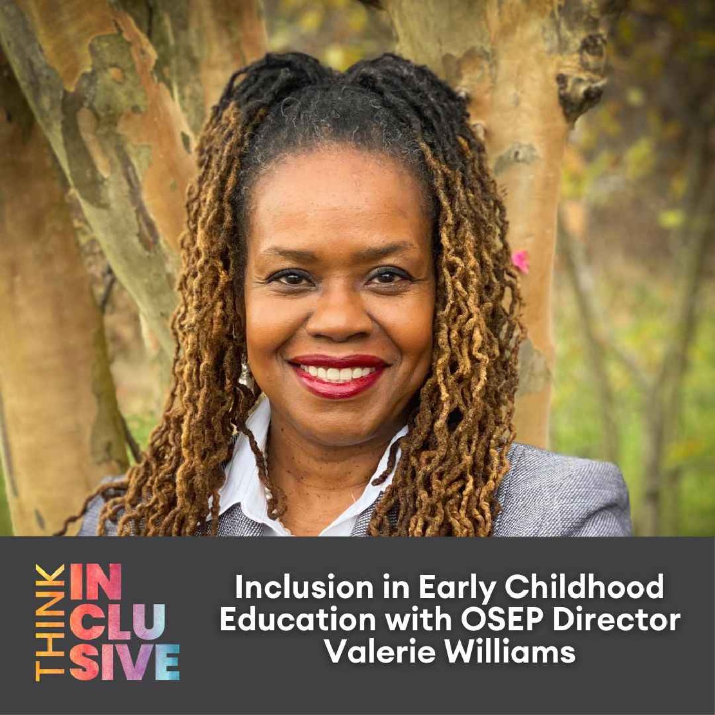 cover art for Inclusion in Early Childhood Education with OSEP Director Valerie Williams