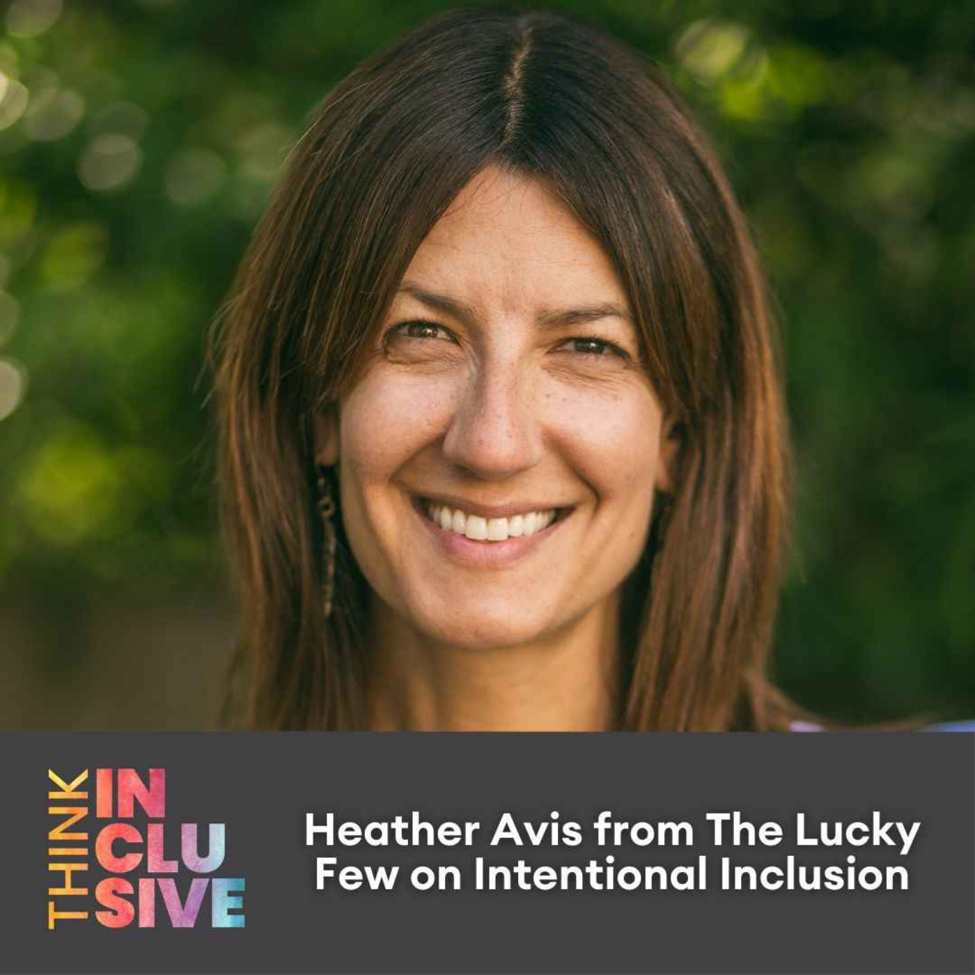 cover art for Heather Avis from The Lucky Few on Intentional Inclusion