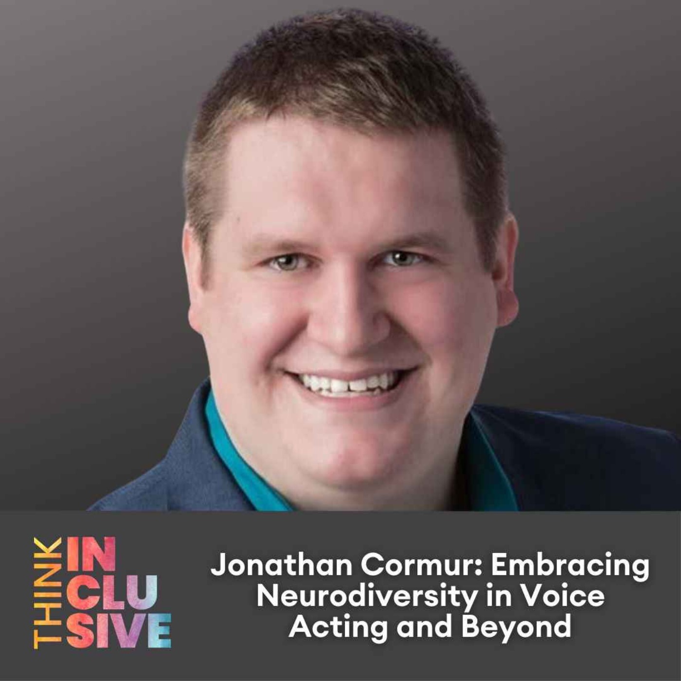 Jonathan Cormur: Embracing Neurodiversity in Voice Acting and Beyond