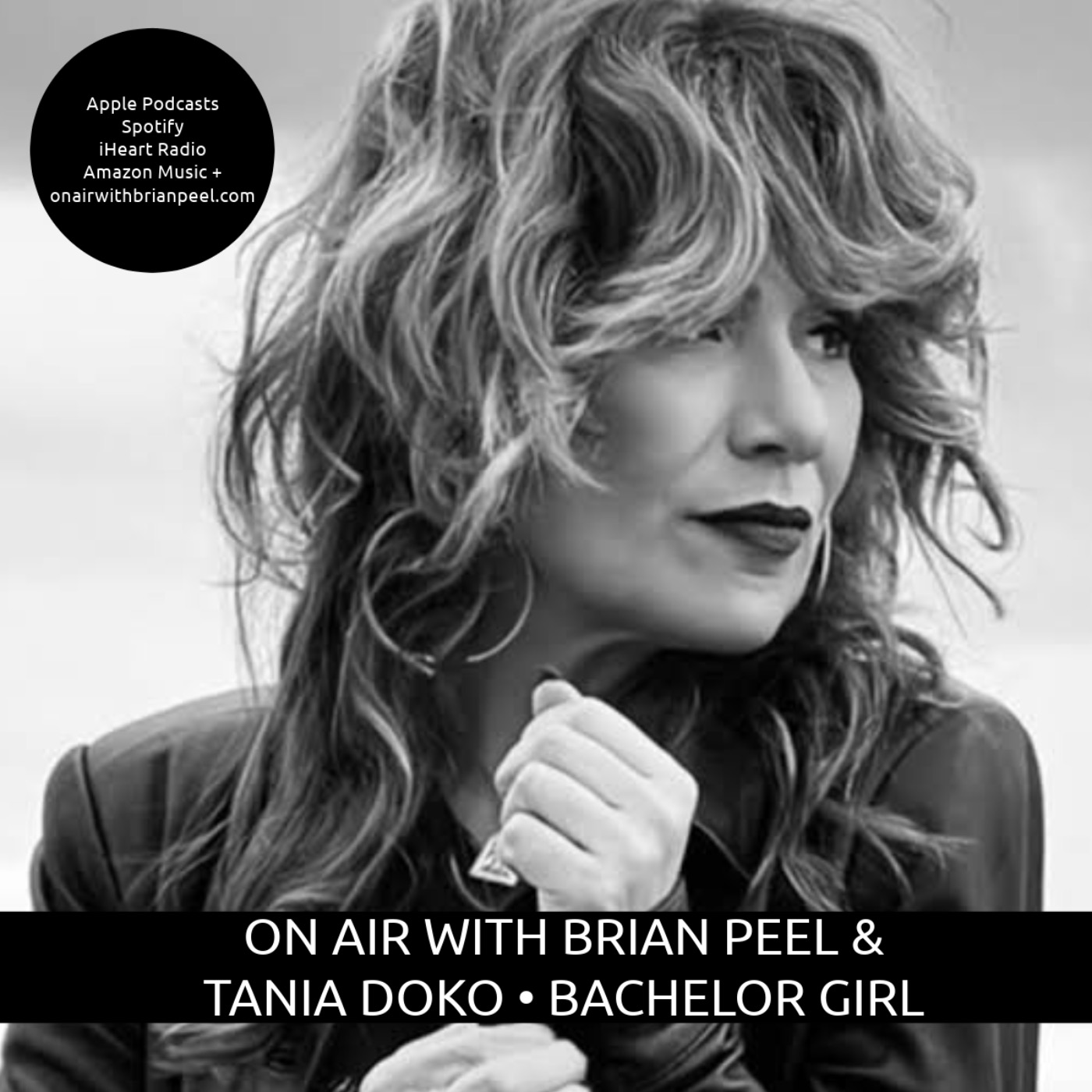 On Air with Brian Peel + Tania Doko / Bachelor Girl