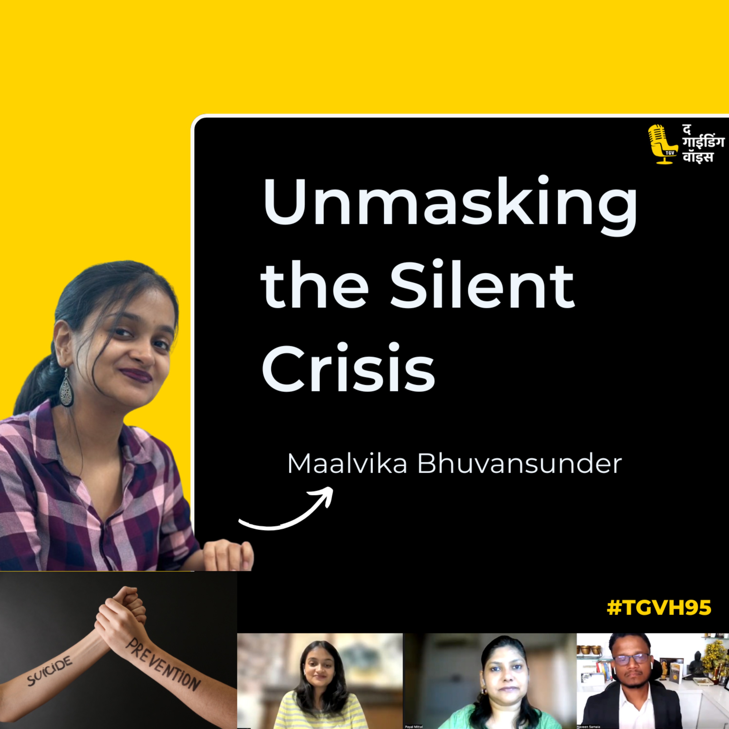 Unmasking the Silent Crisis: Suicide Prevention & Mental Health | Maalvika Bhuvansunder | #TGVH95 episode artwork