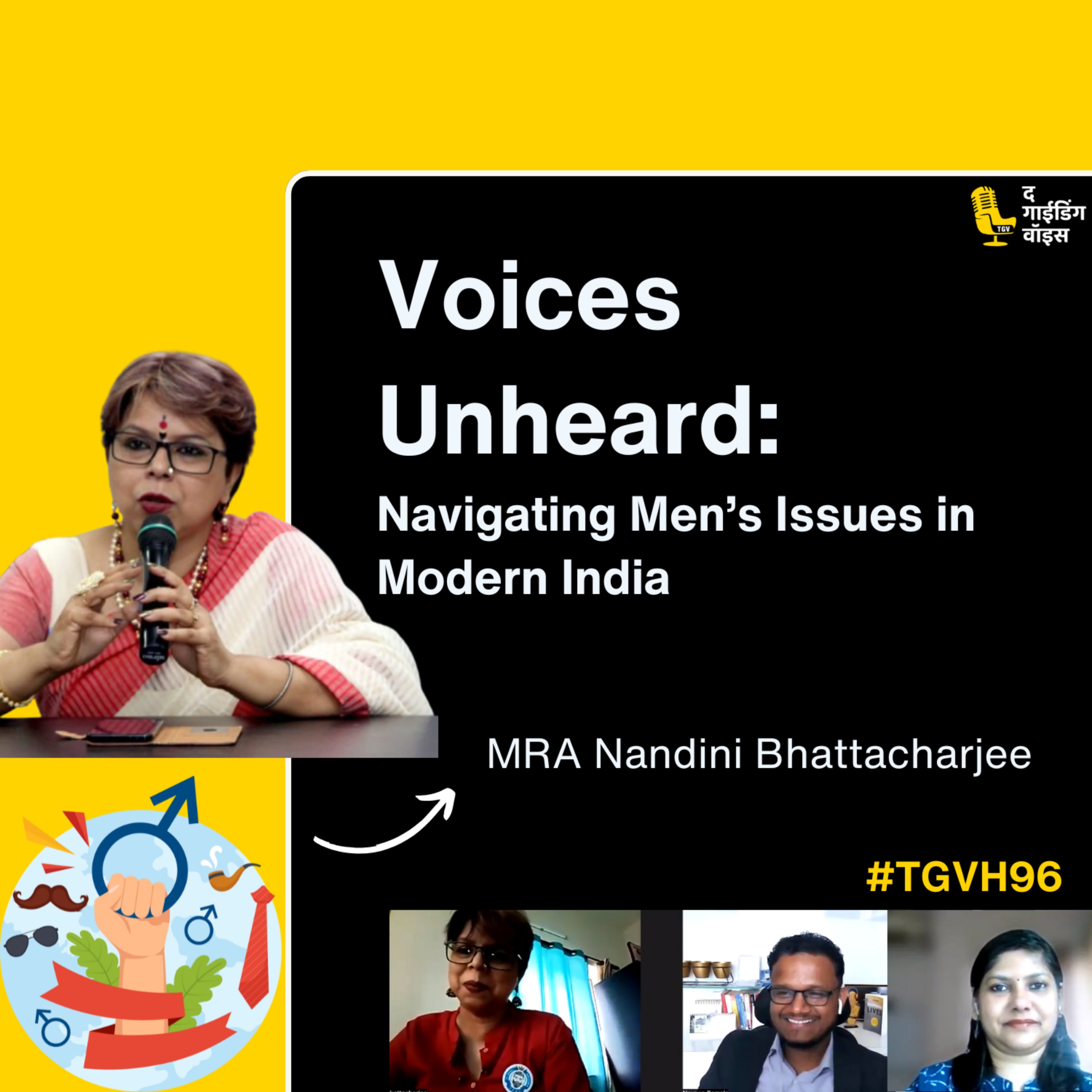 Voices Unheard: Navigating Men’s Issues in Modern India | Nandini Bhattacharjee | #TGVH96 episode artwork